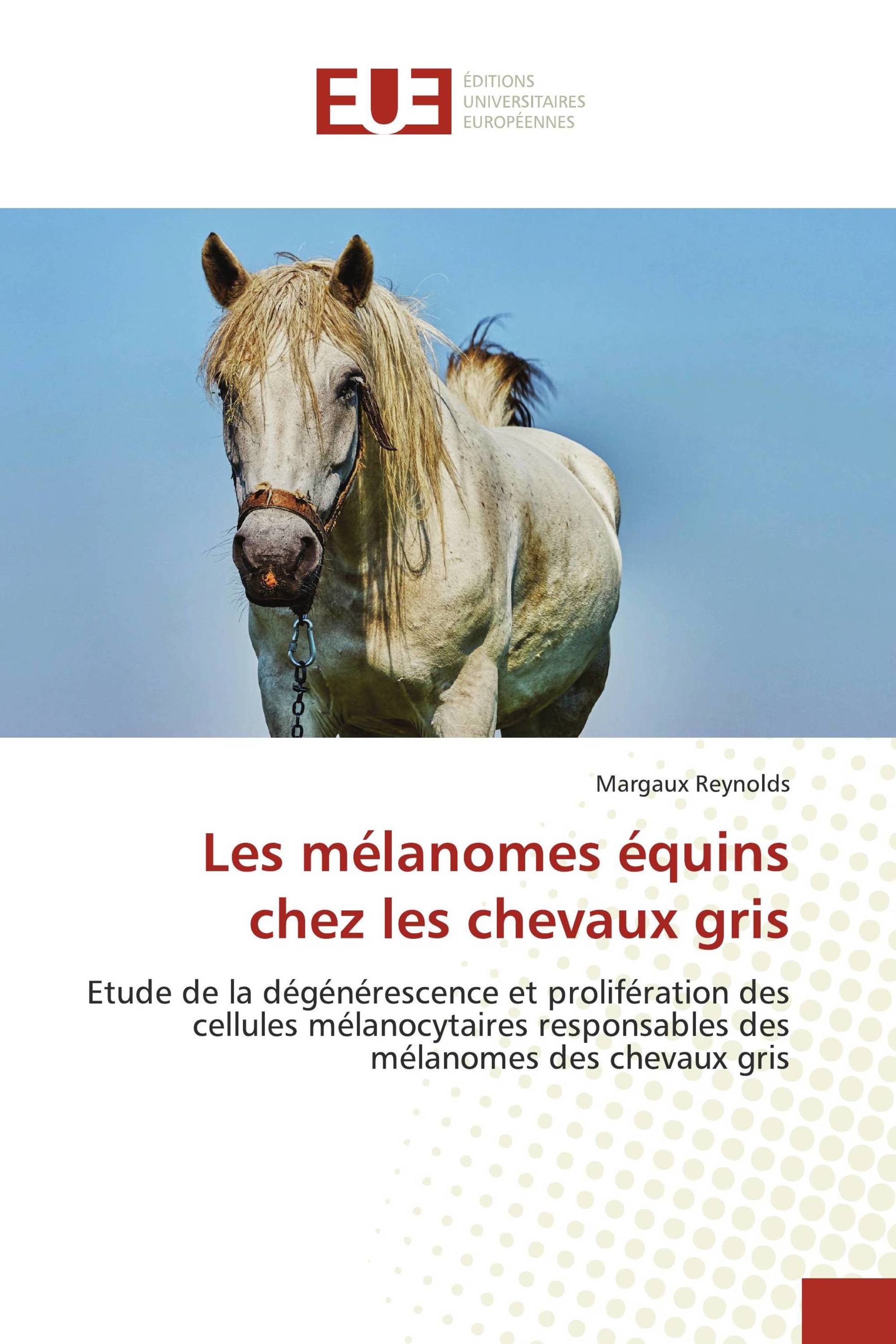 Les mélanomes équins chez les chevaux gris