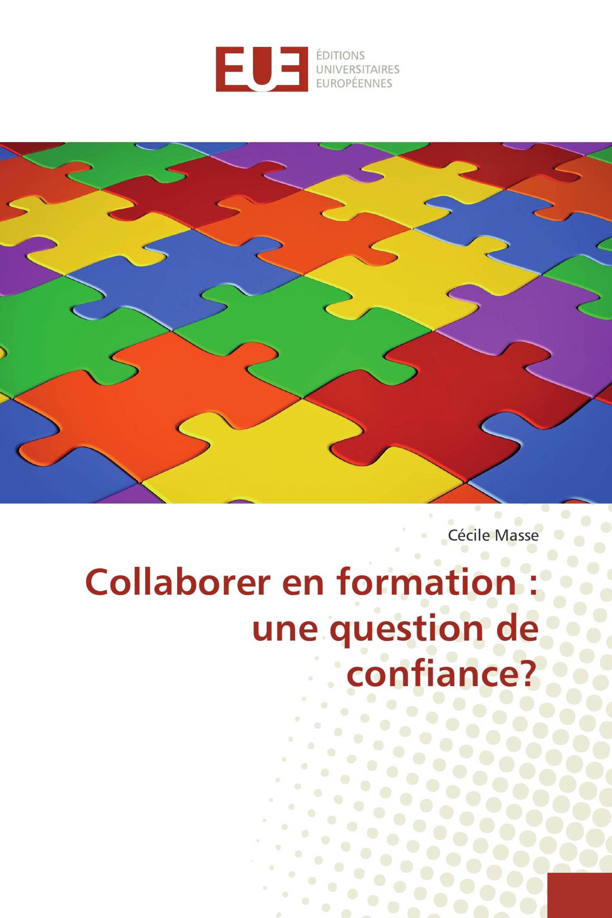 Collaborer en formation : une question de confiance?