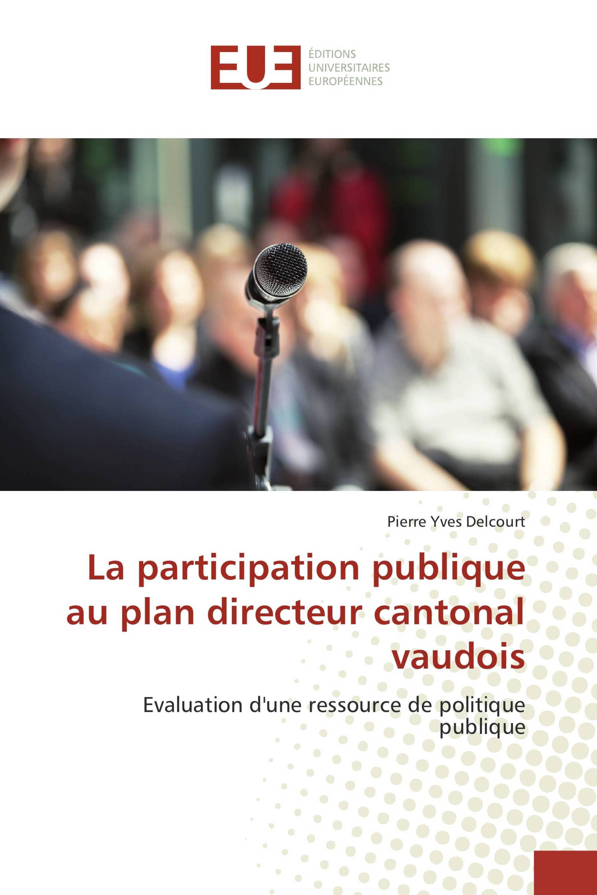 La participation publique au plan directeur cantonal vaudois