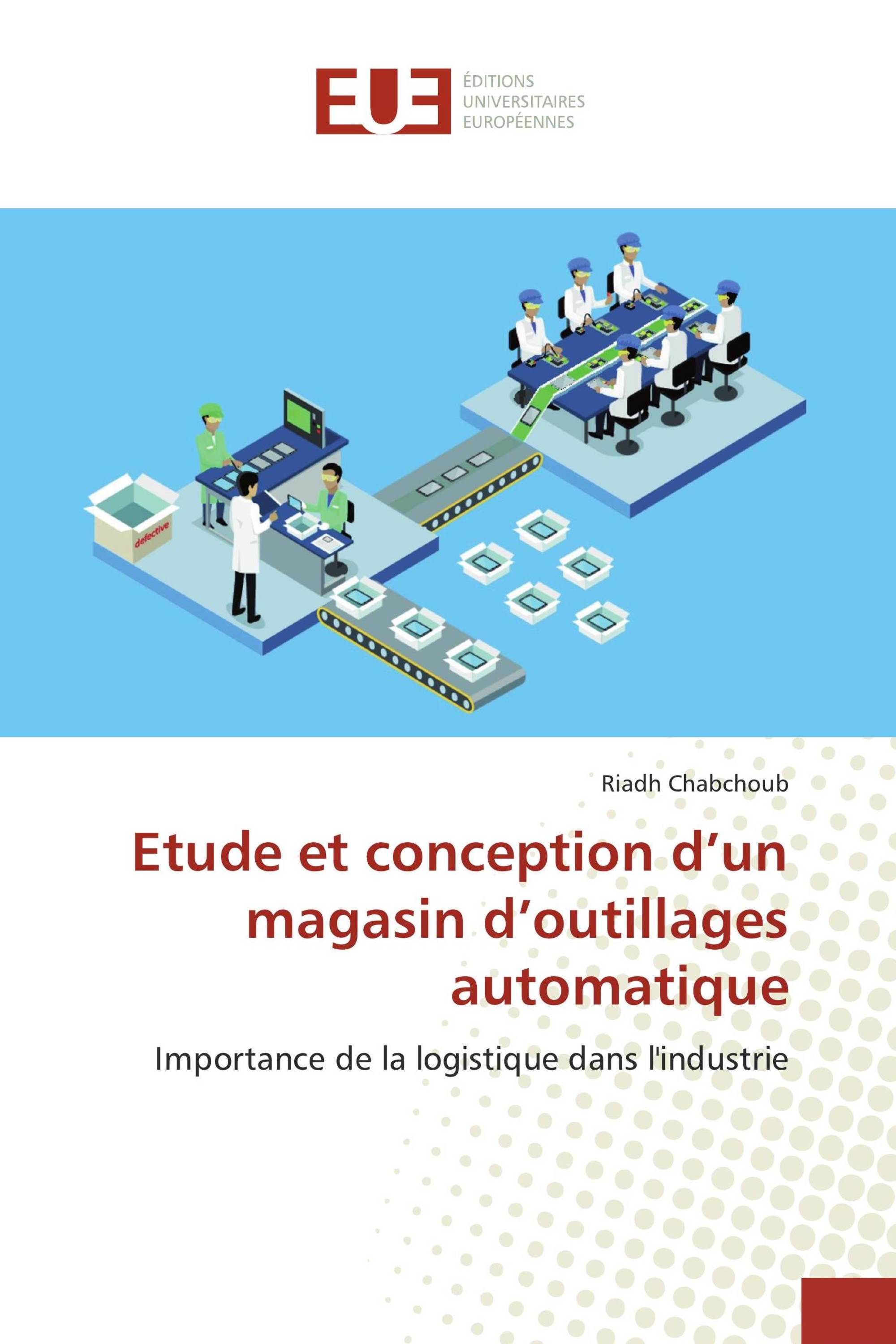 Etude et conception d’un magasin d’outillages automatique