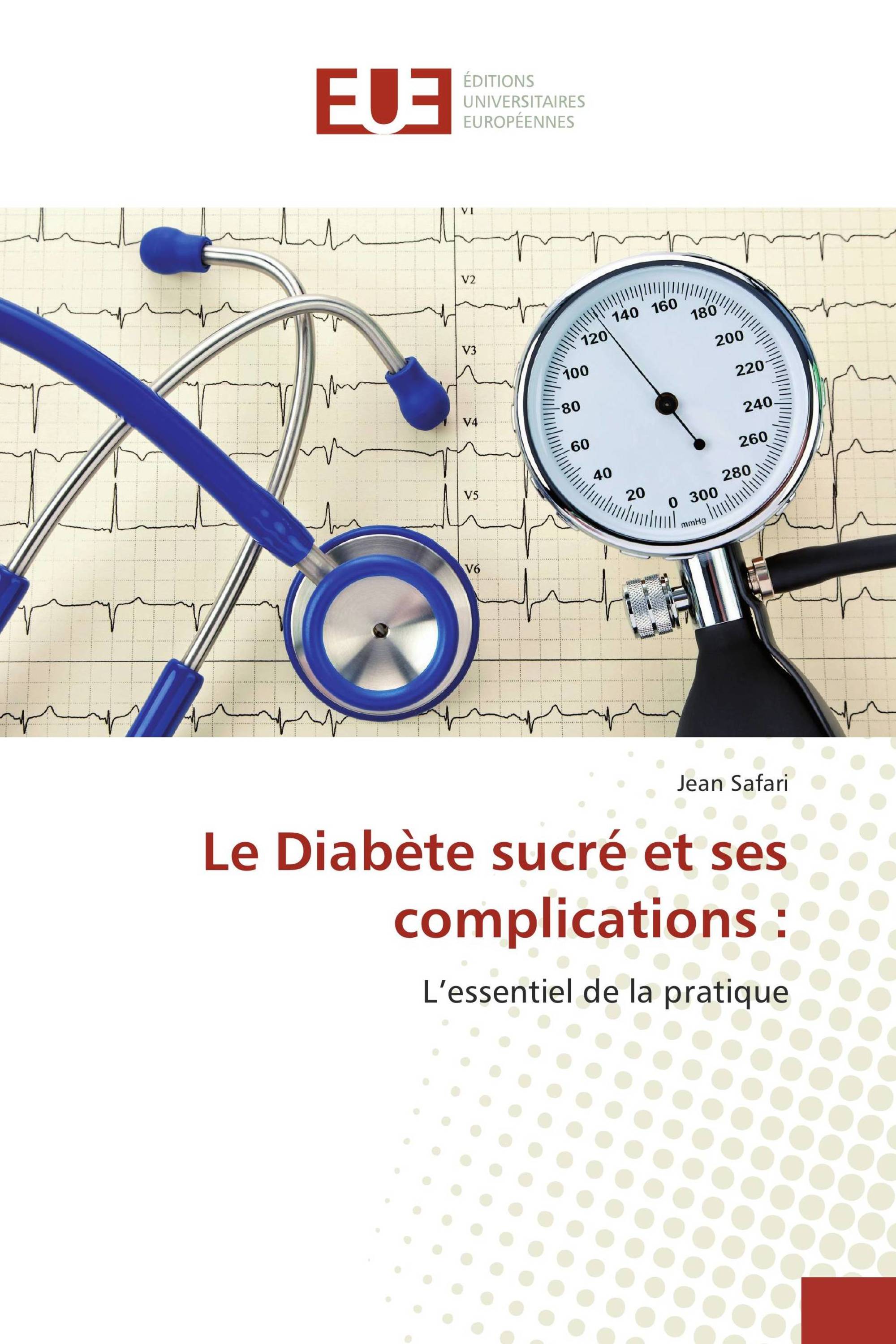 Le Diabète sucré et ses complications :