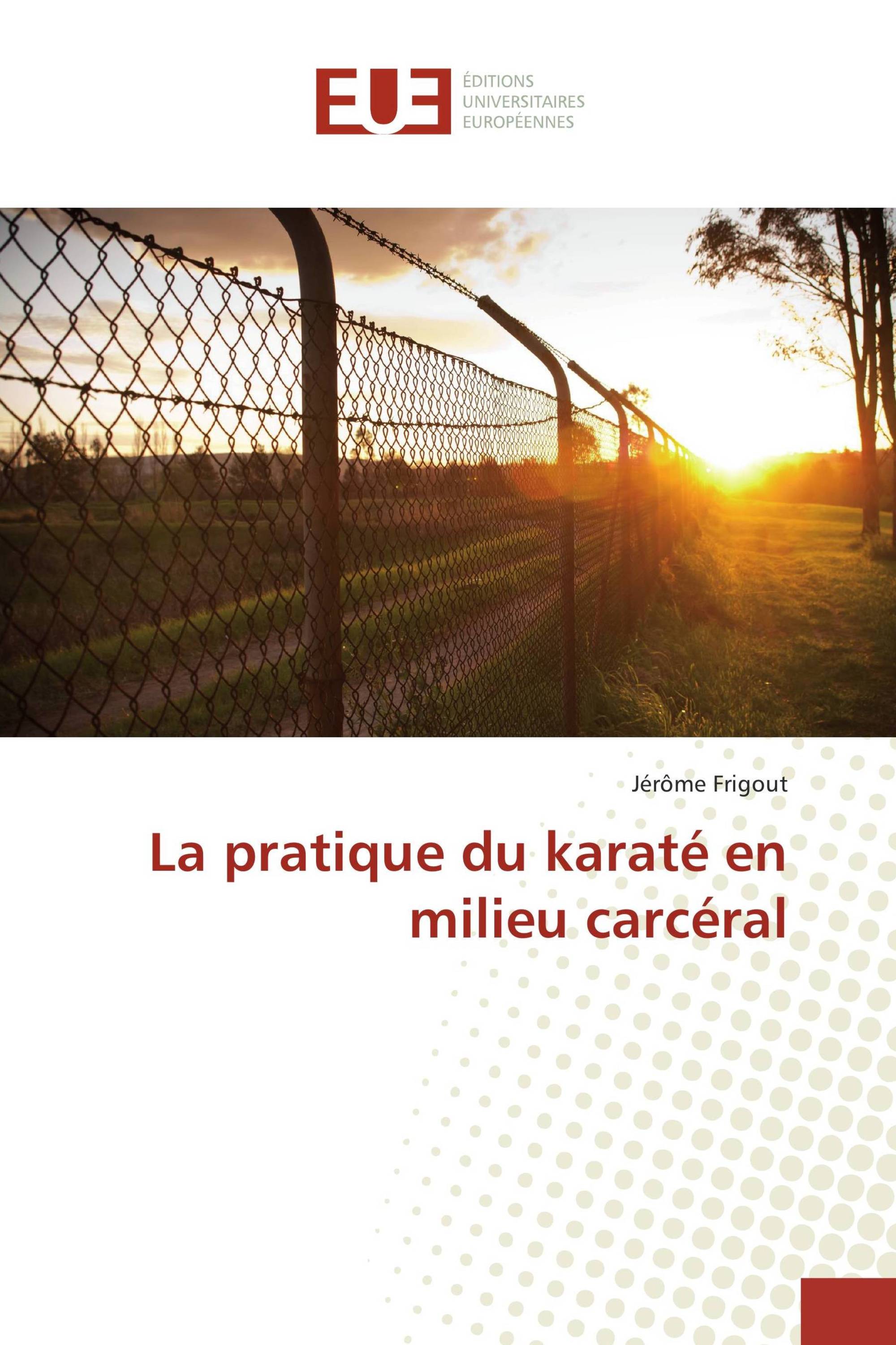 La pratique du karaté en milieu carcéral