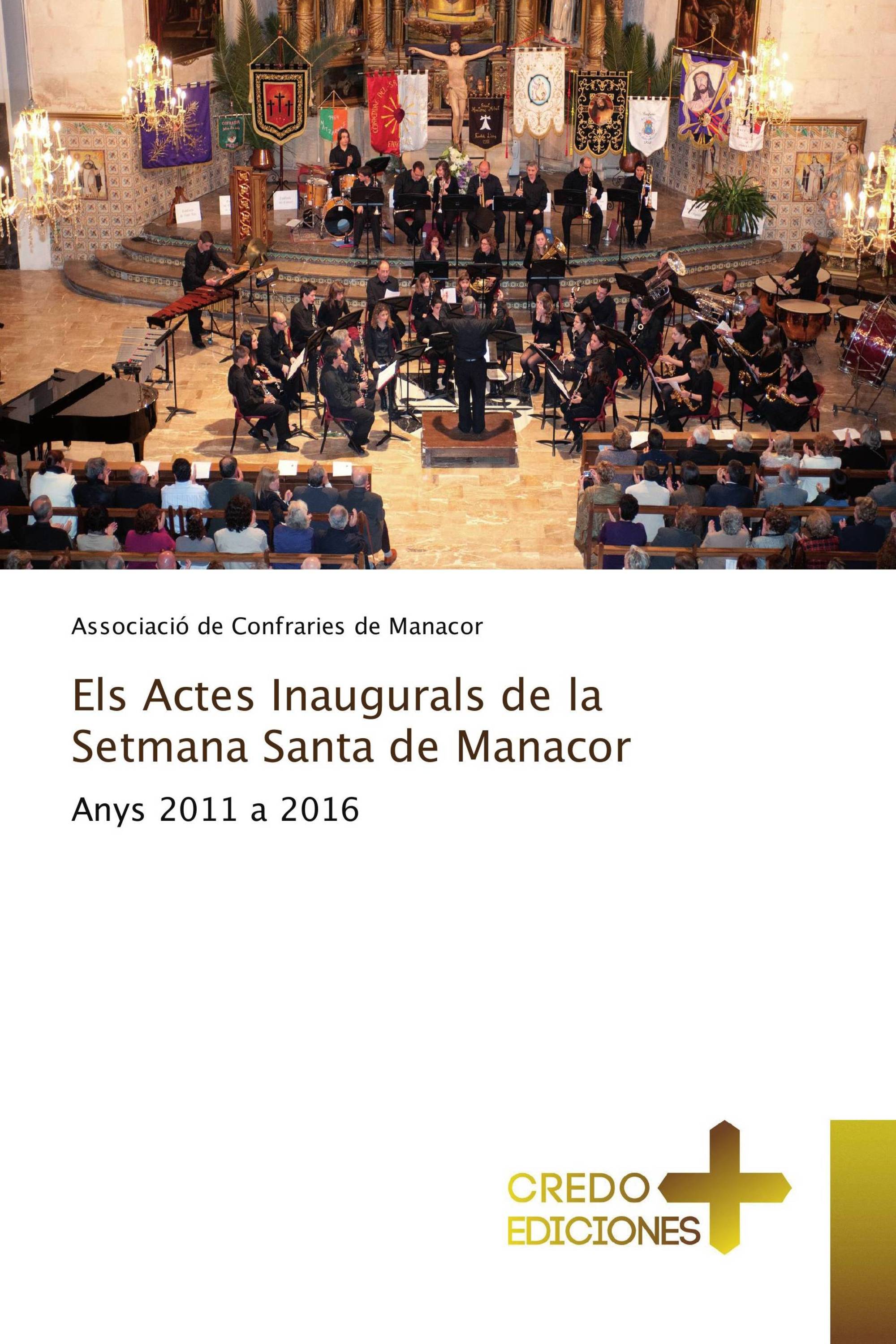 Els Actes Inaugurals de la Setmana Santa de Manacor