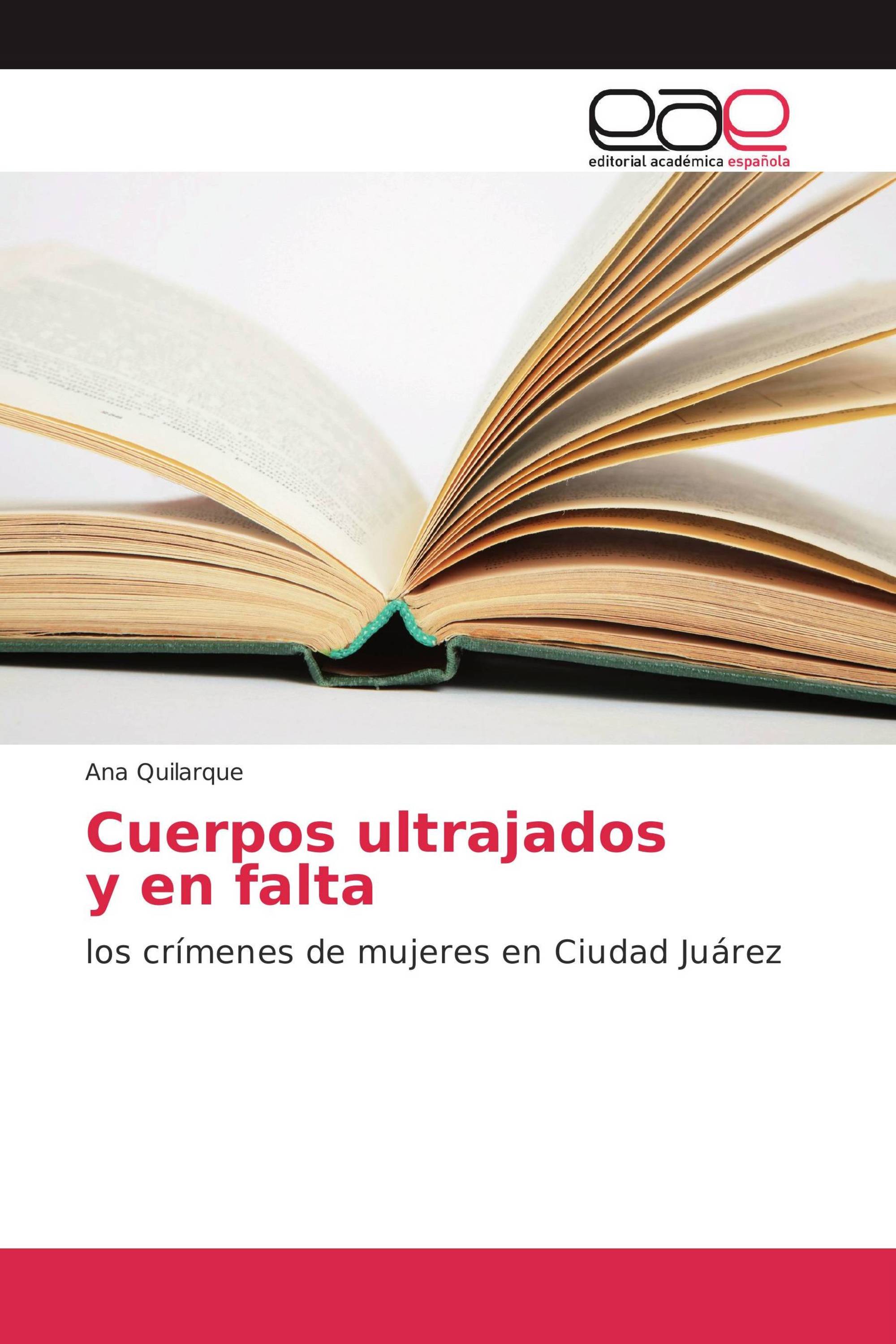 Cuerpos ultrajados y en falta