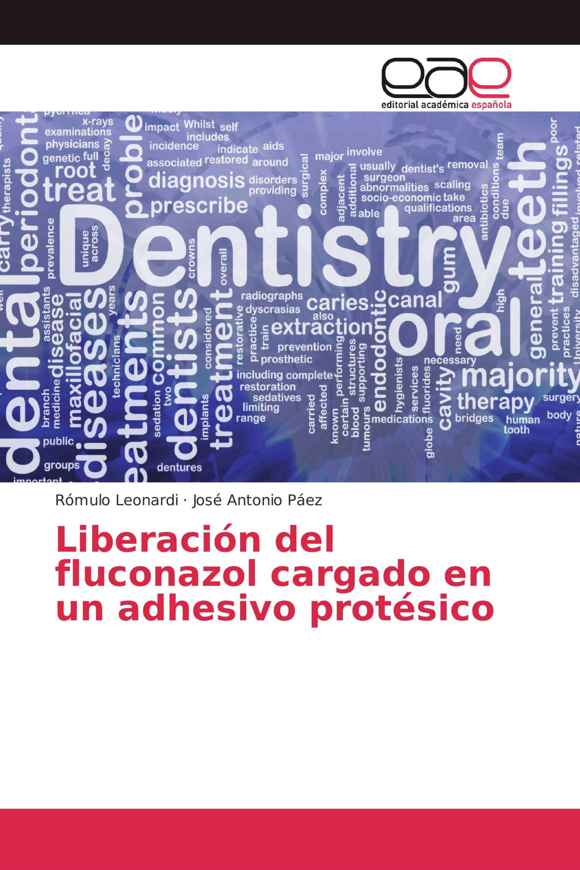 Liberación del fluconazol cargado en un adhesivo protésico