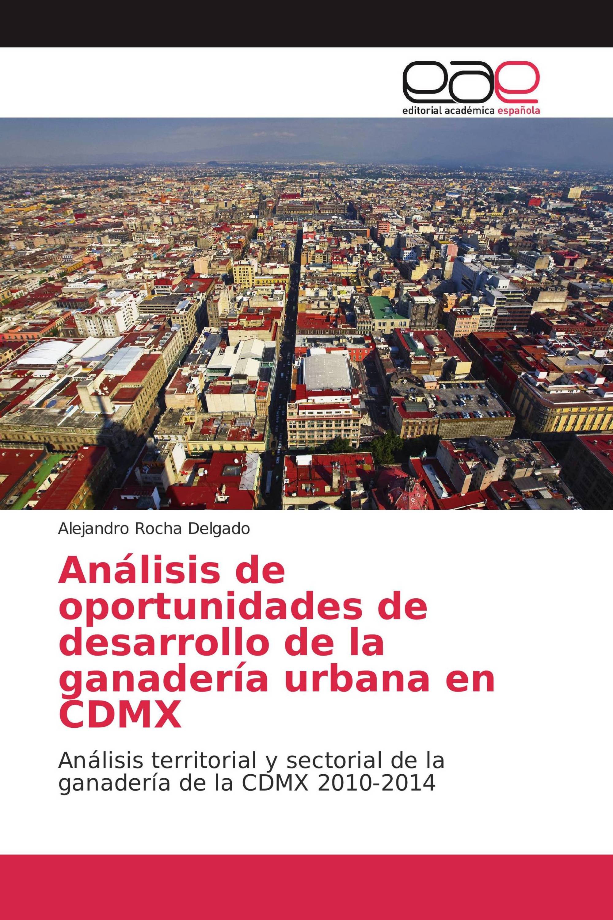 Análisis de oportunidades de desarrollo de la ganadería urbana en CDMX