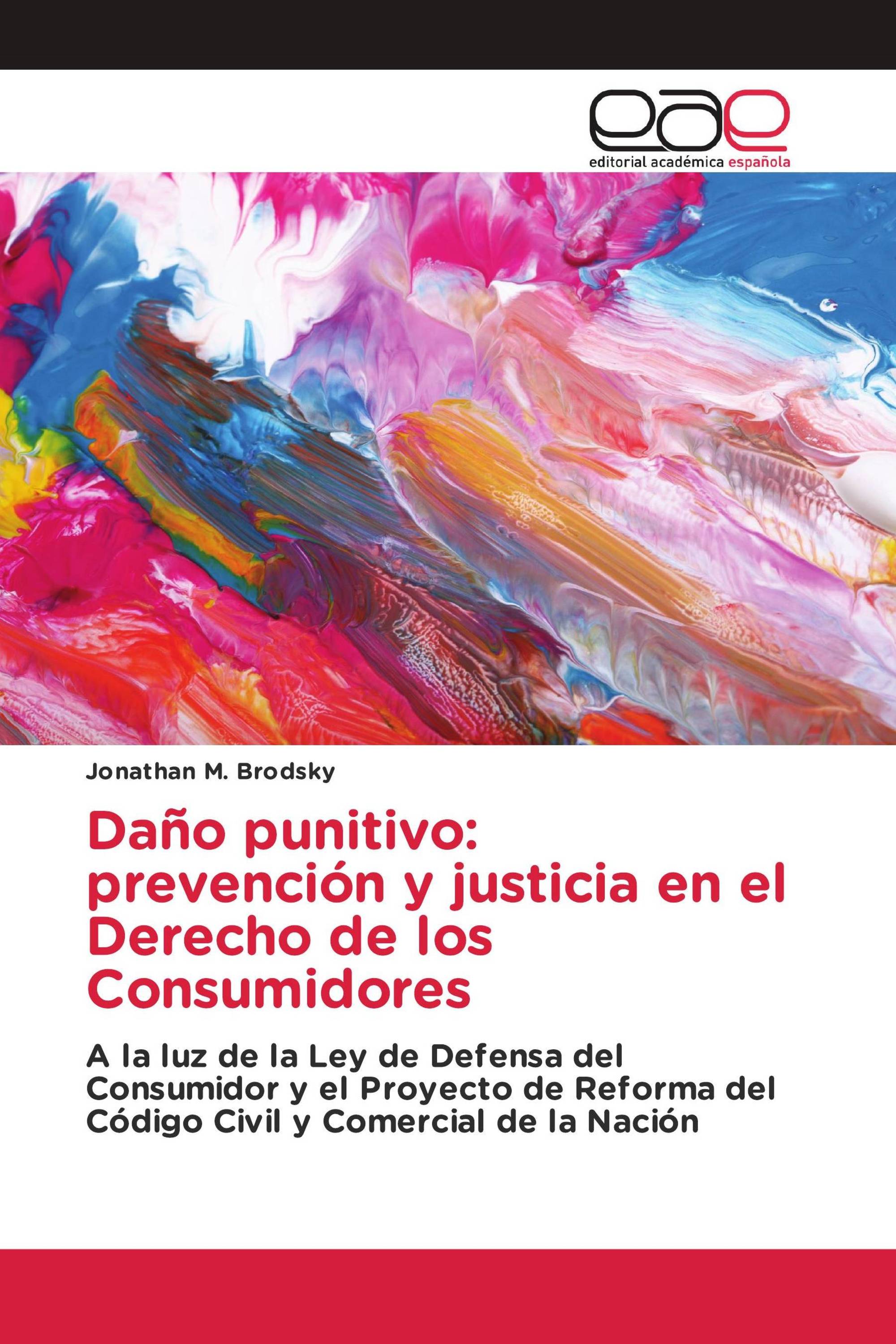 Daño punitivo: prevención y justicia en el Derecho de los Consumidores