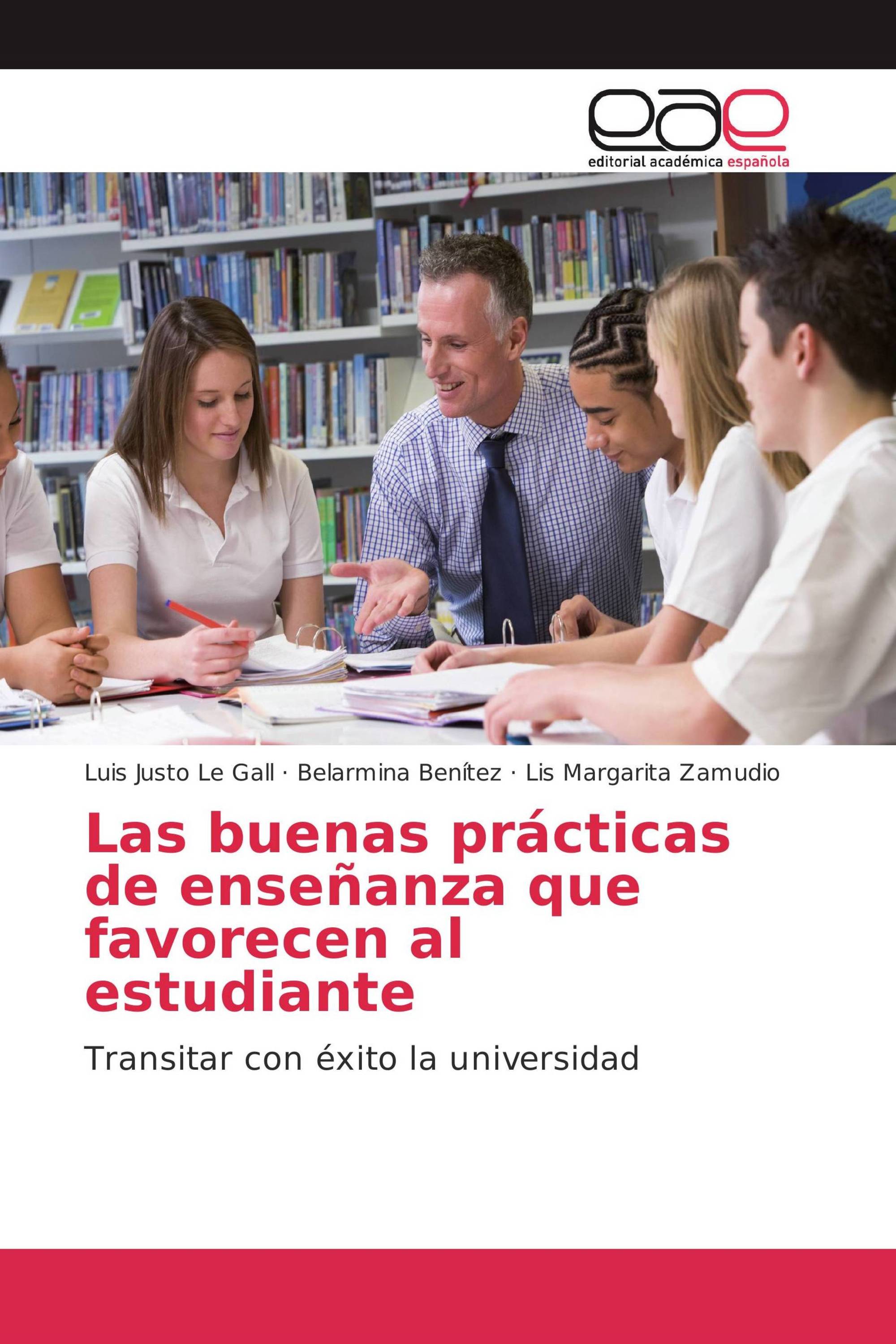 Las buenas prácticas de enseñanza que favorecen al estudiante