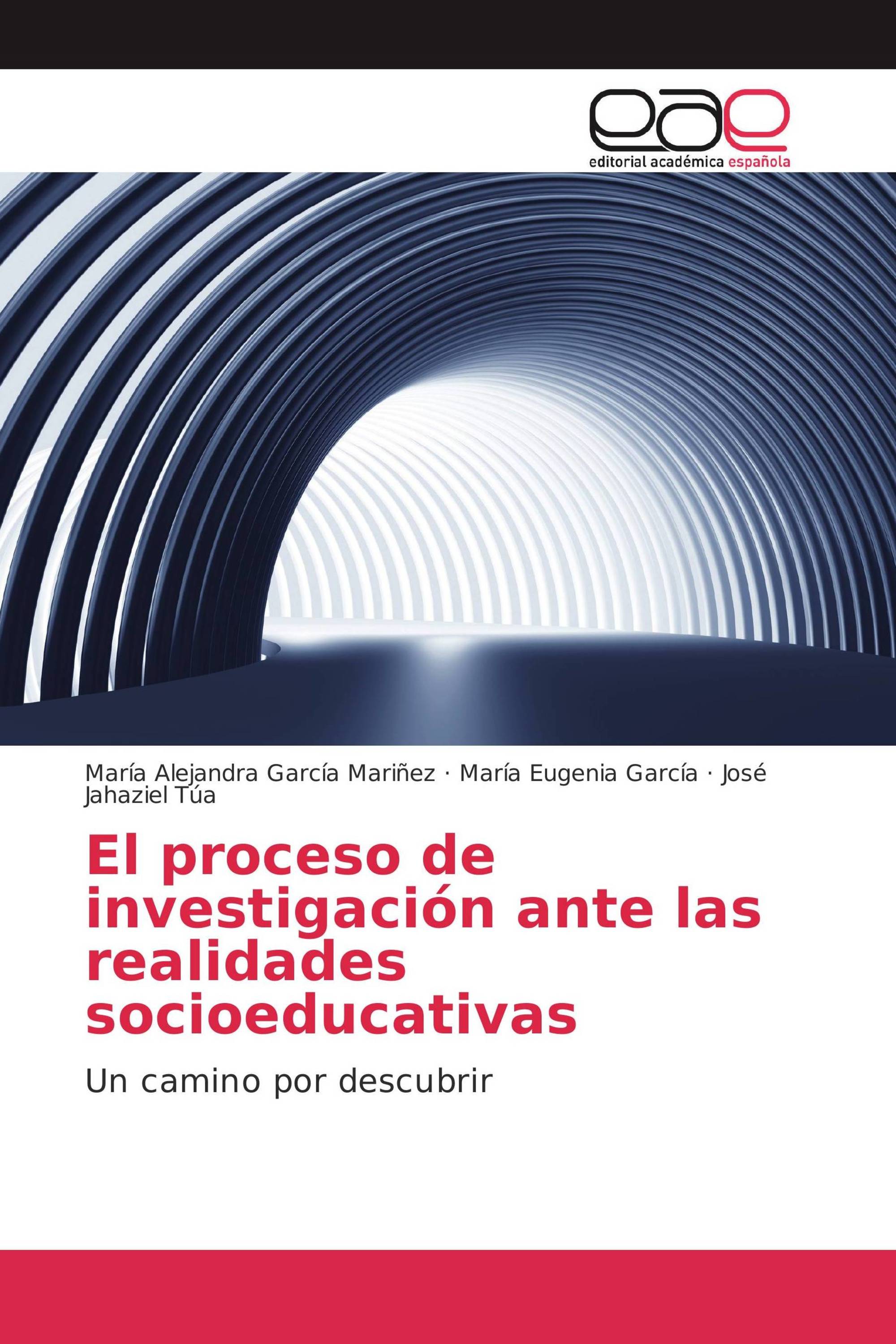 El proceso de investigación ante las realidades socioeducativas