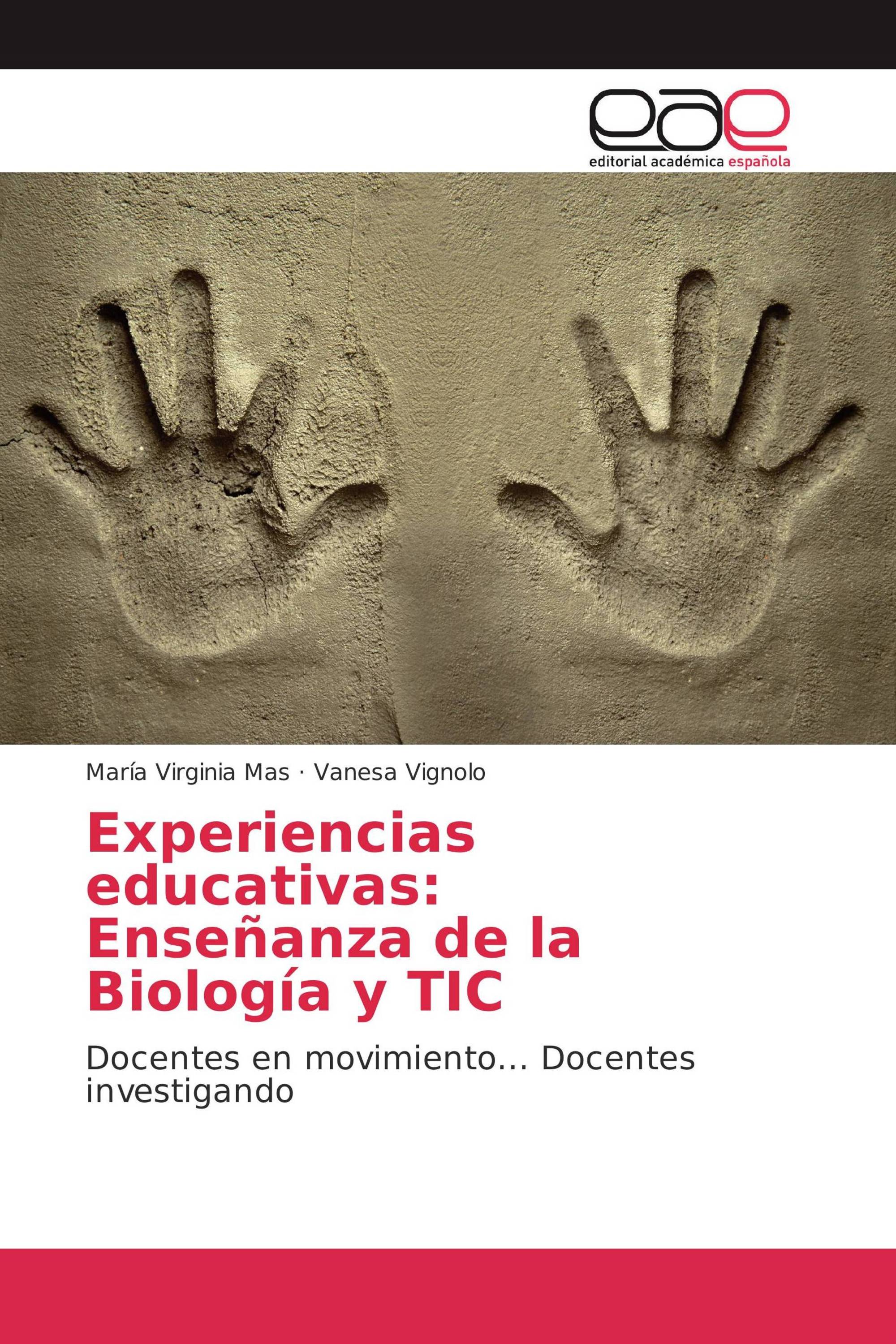 Experiencias educativas: Enseñanza de la Biología y TIC