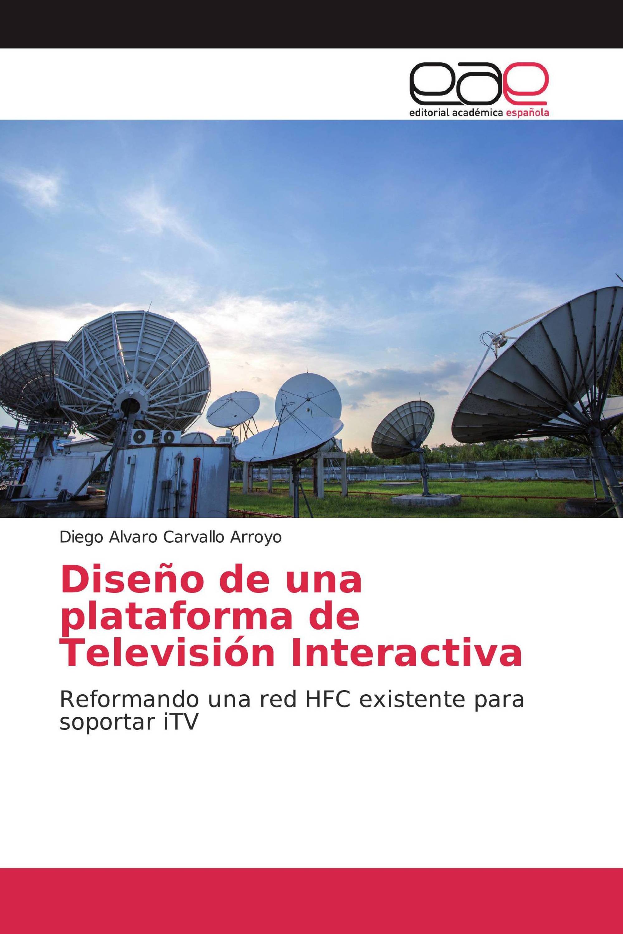 Diseño de una plataforma de Televisión Interactiva