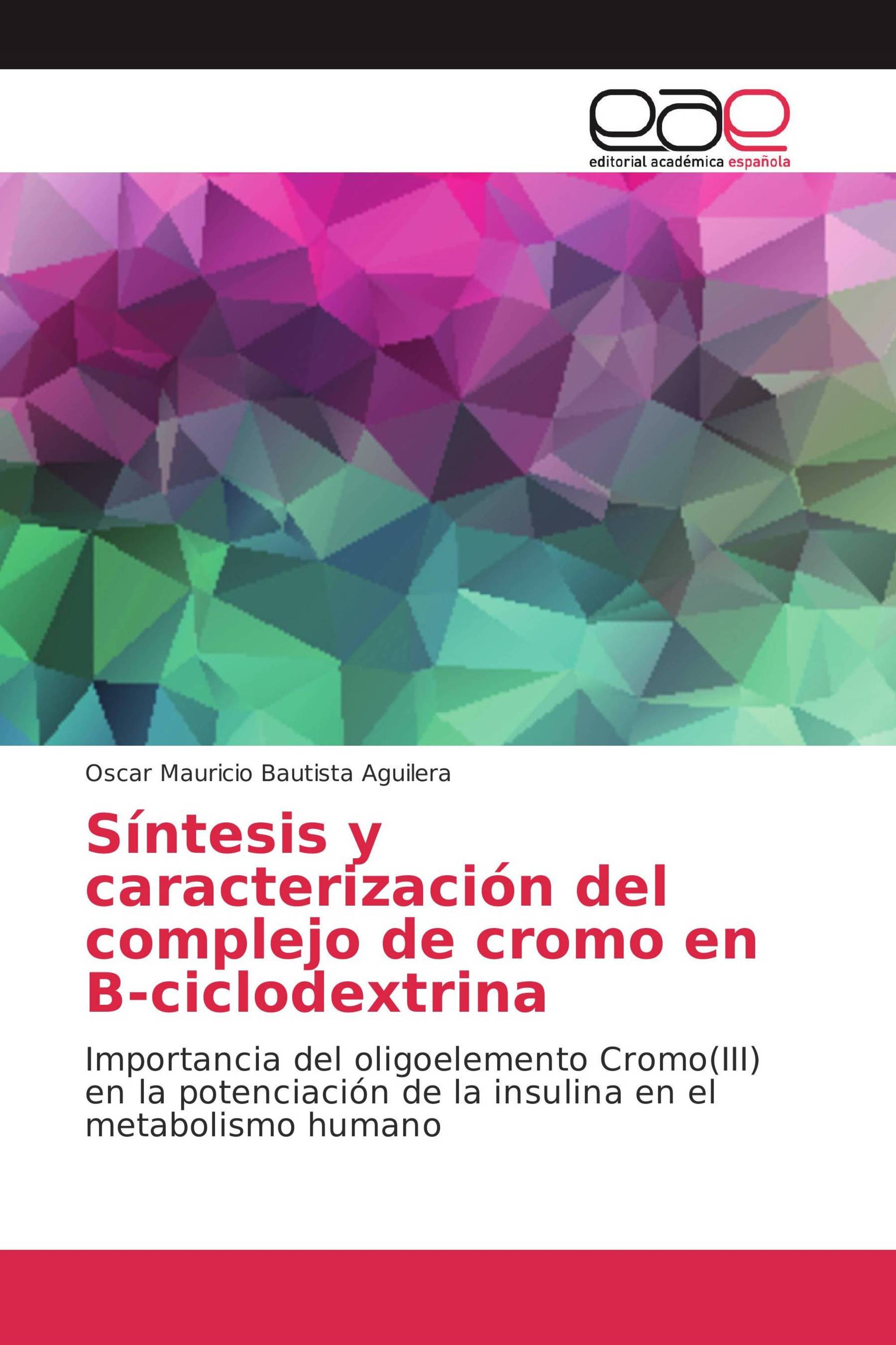 Síntesis y caracterización del complejo de cromo en B-ciclodextrina