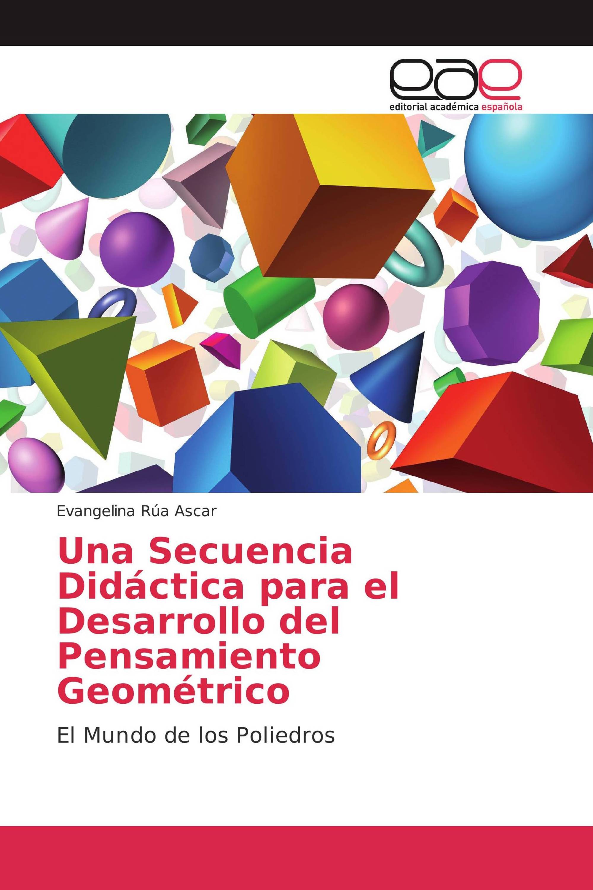 Una Secuencia Didáctica para el Desarrollo del Pensamiento Geométrico