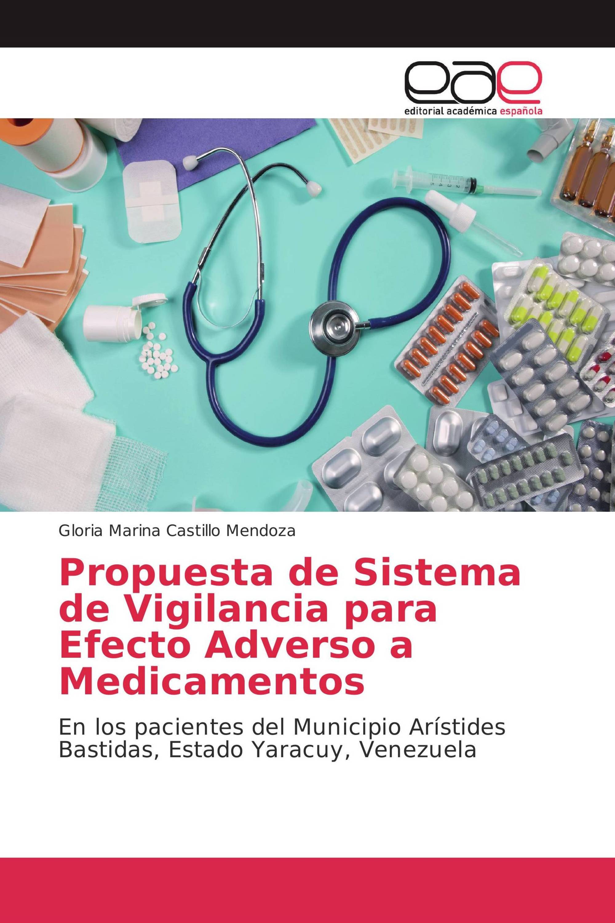 Propuesta de Sistema de Vigilancia para Efecto Adverso a Medicamentos