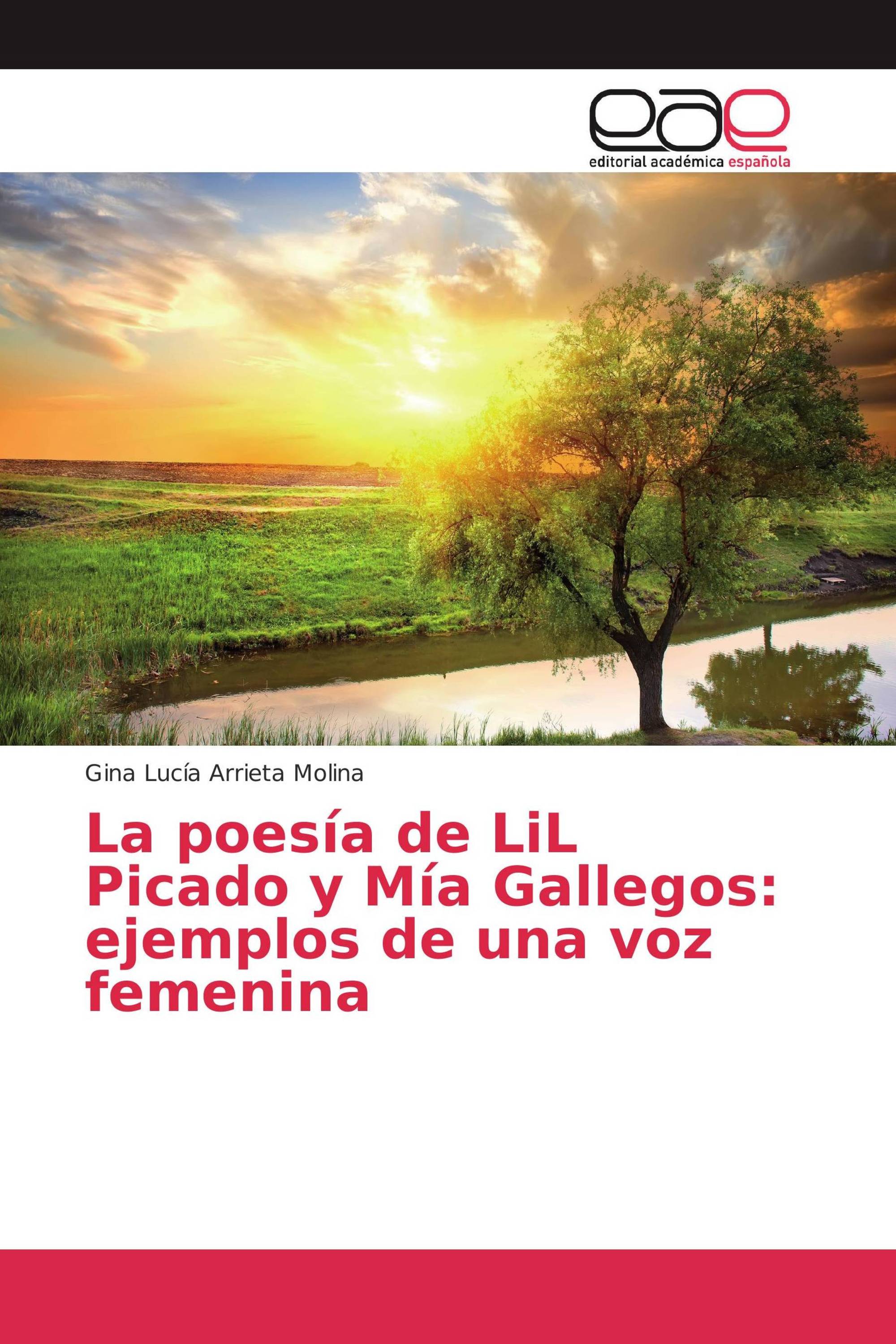 La poesía de LiL Picado y Mía Gallegos: ejemplos de una voz femenina