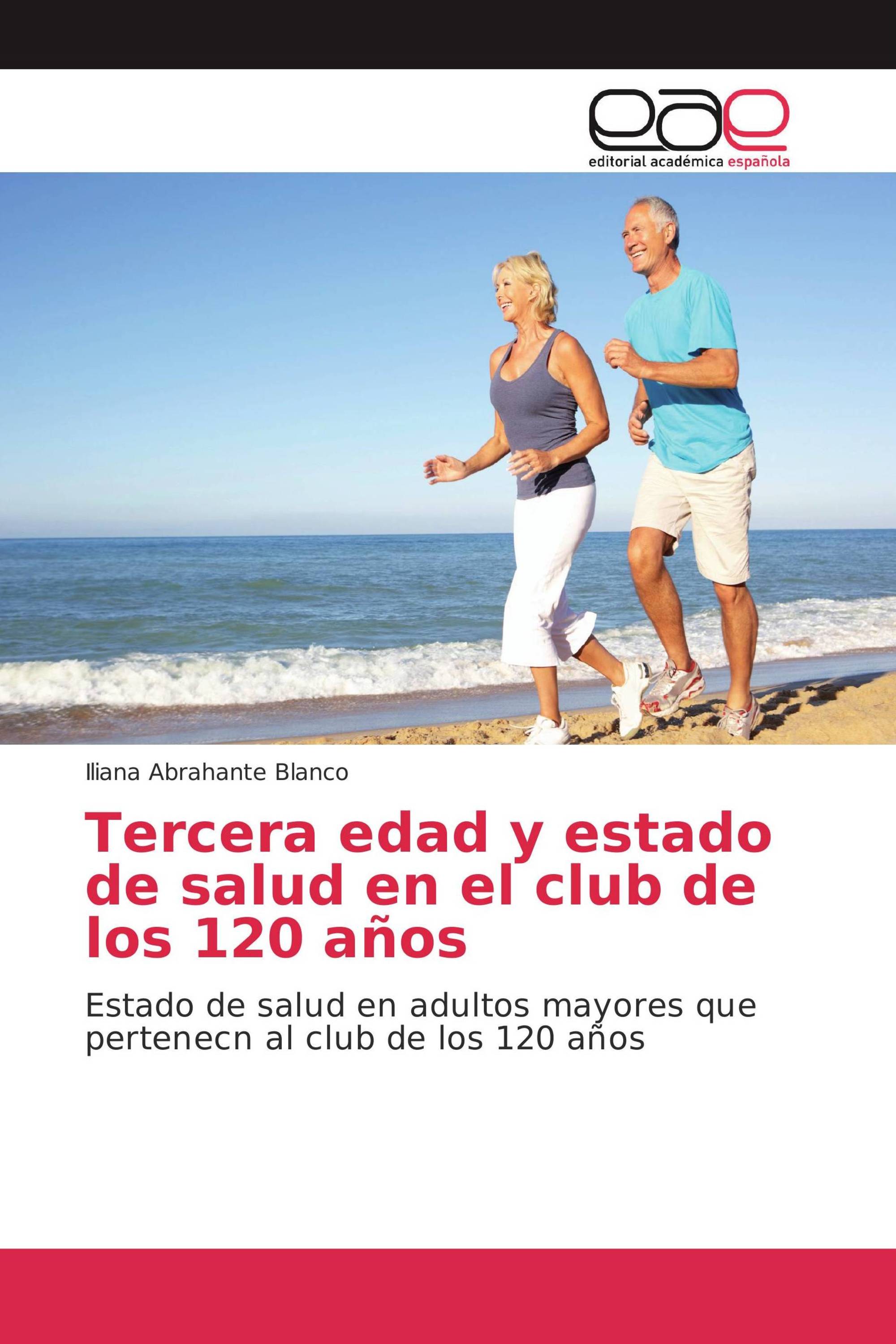 Tercera edad y estado de salud en el club de los 120 años