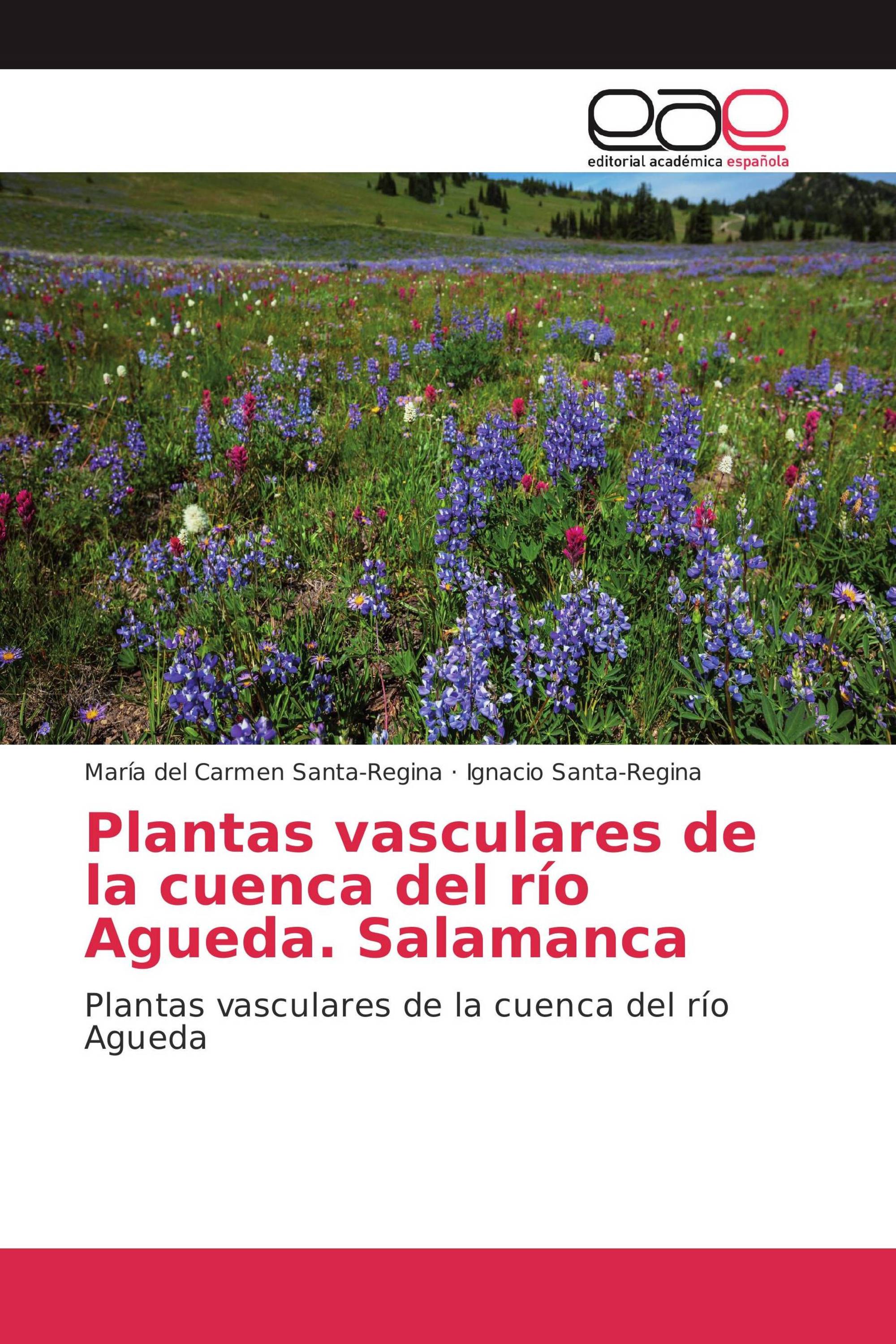 Plantas vasculares de la cuenca del río Agueda. Salamanca