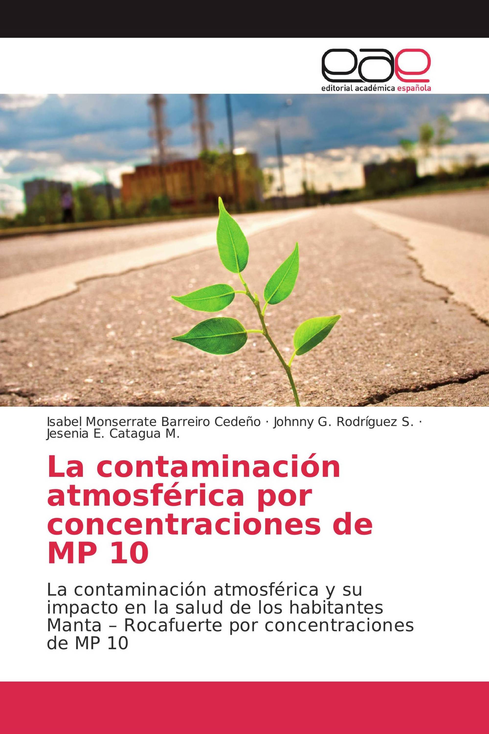 La contaminación atmosférica por concentraciones de MP 10