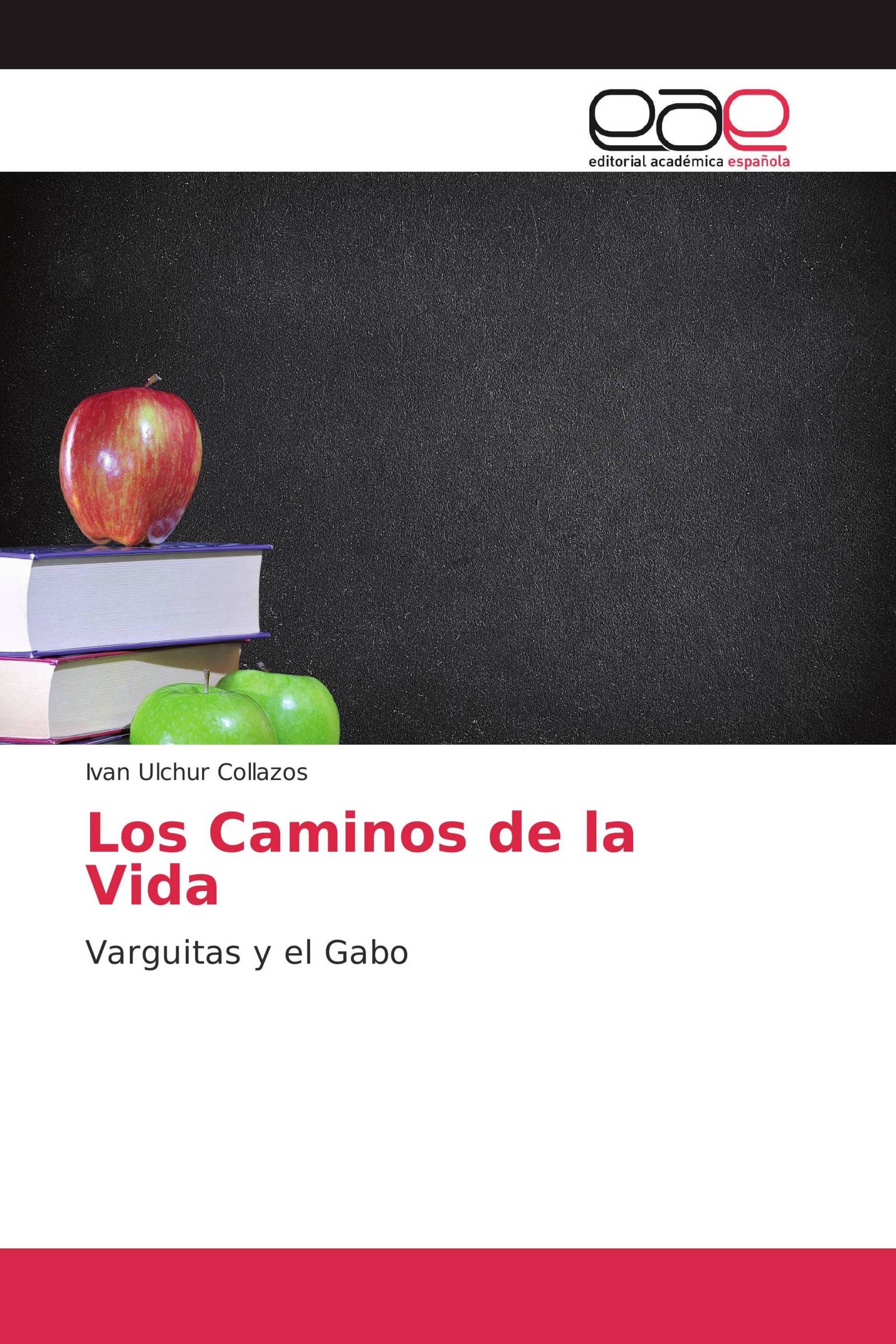 Los Caminos de la Vida