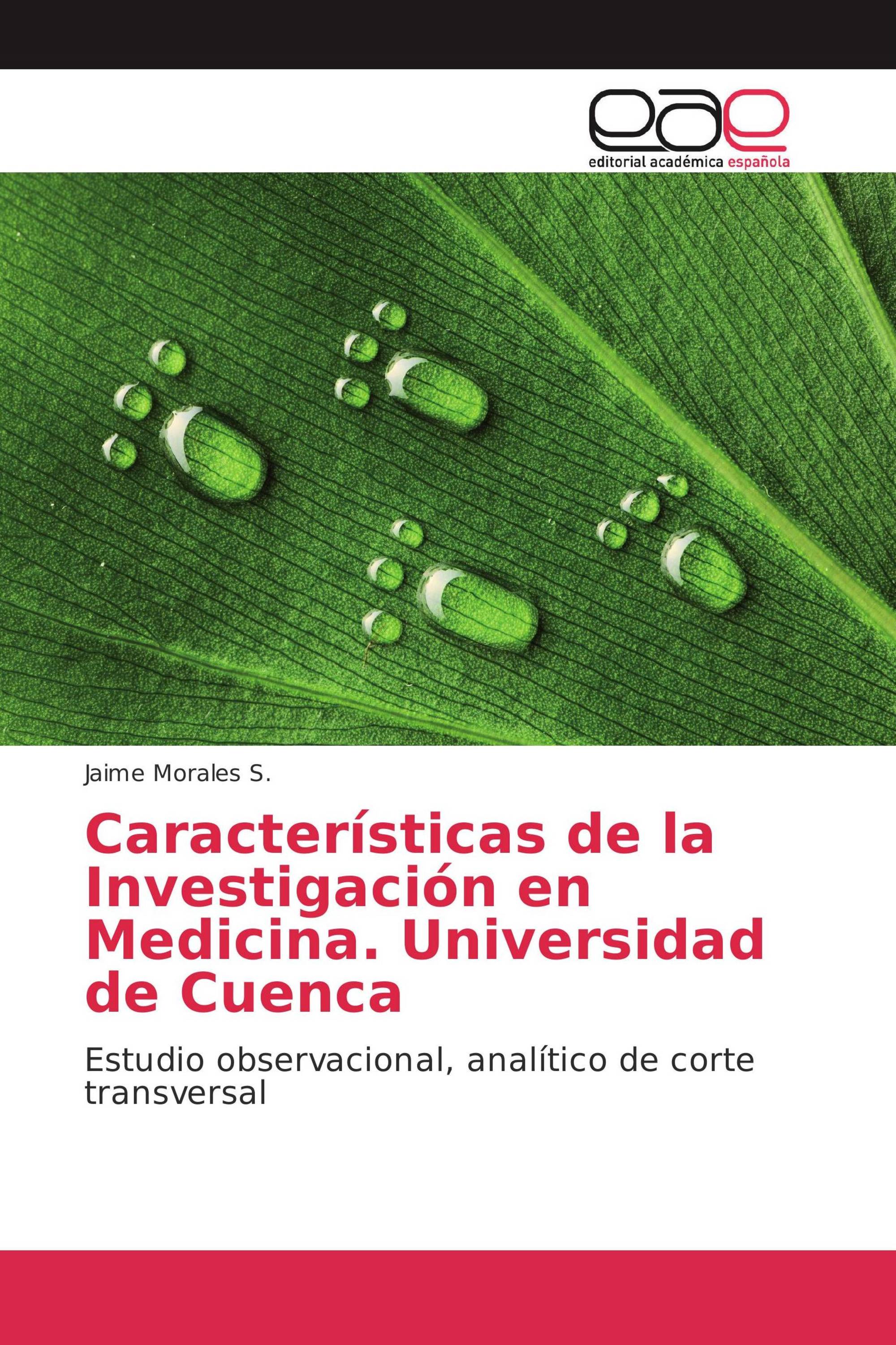 Características de la Investigación en Medicina. Universidad de Cuenca