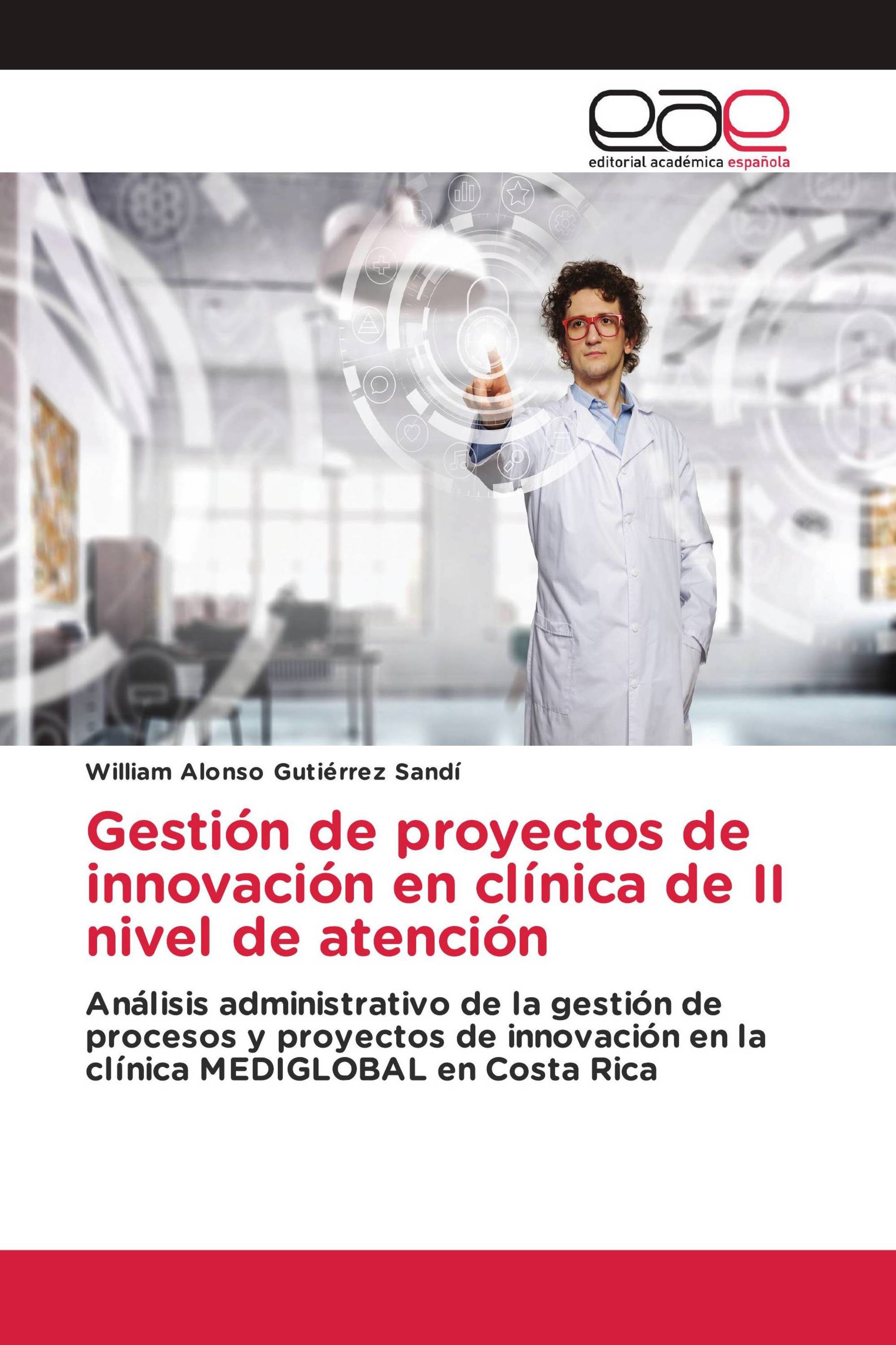 Gestión de proyectos de innovación en clínica de II nivel de atención