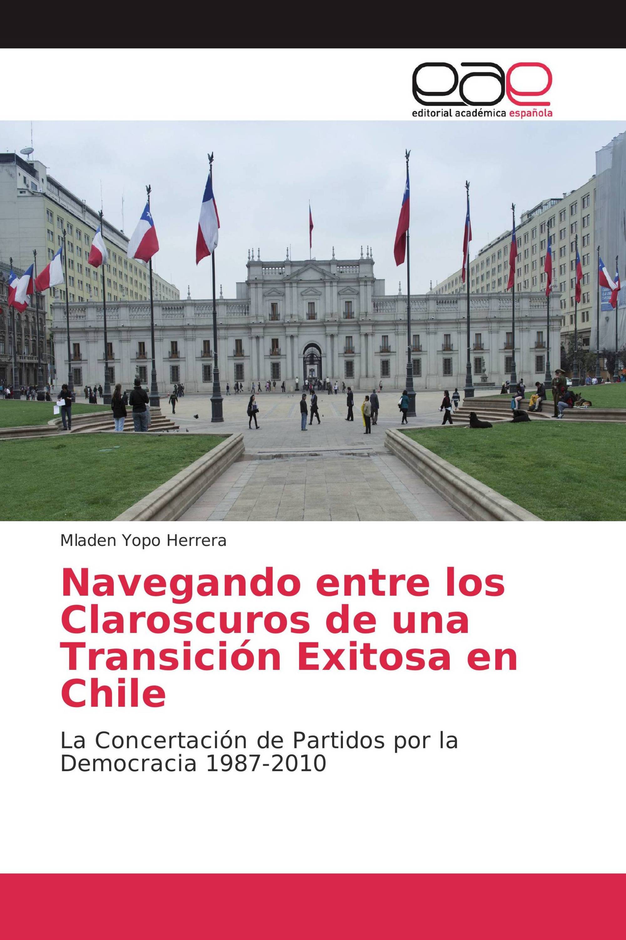 Navegando entre los Claroscuros de una Transición Exitosa en Chile