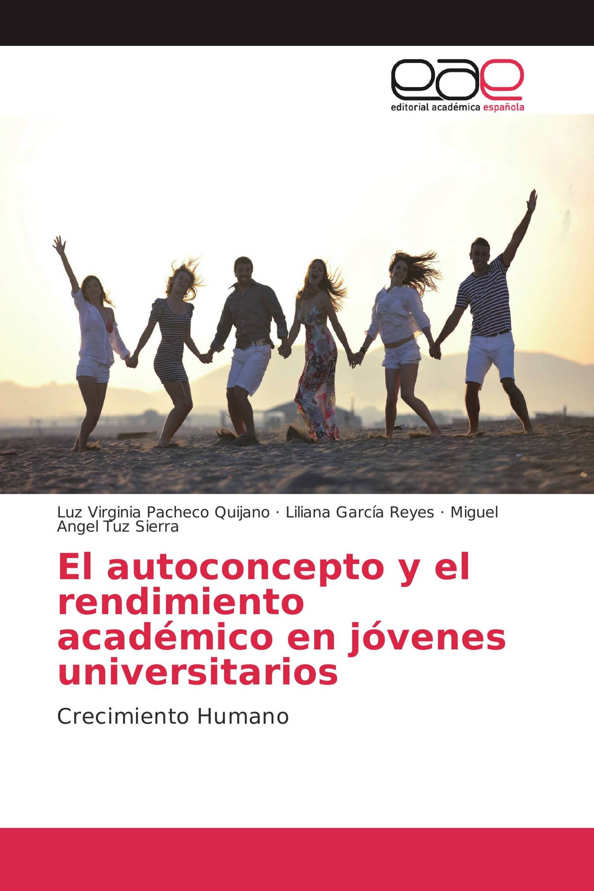 El autoconcepto y el rendimiento académico en jóvenes universitarios