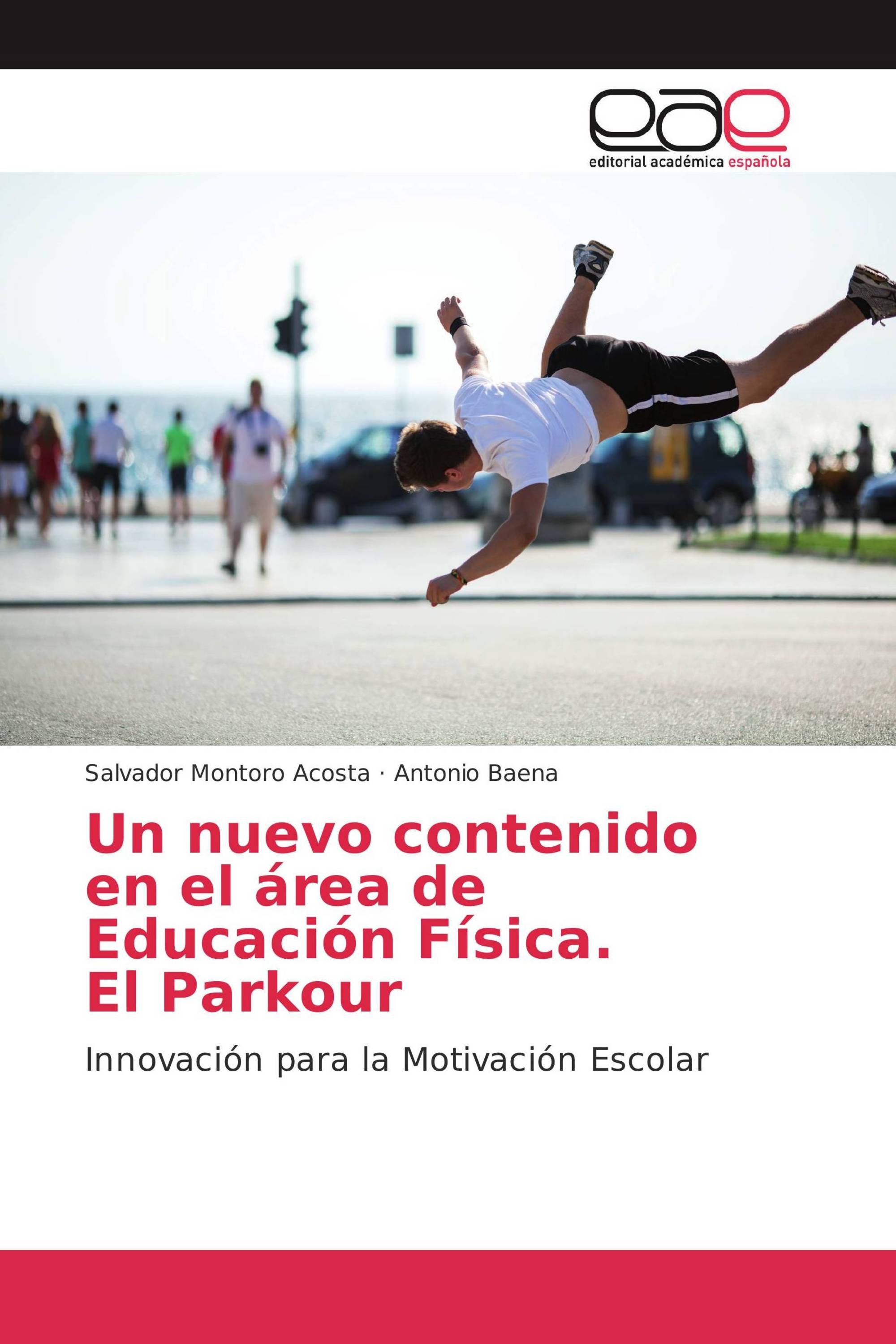 Un nuevo contenido en el área de Educación Física. El Parkour