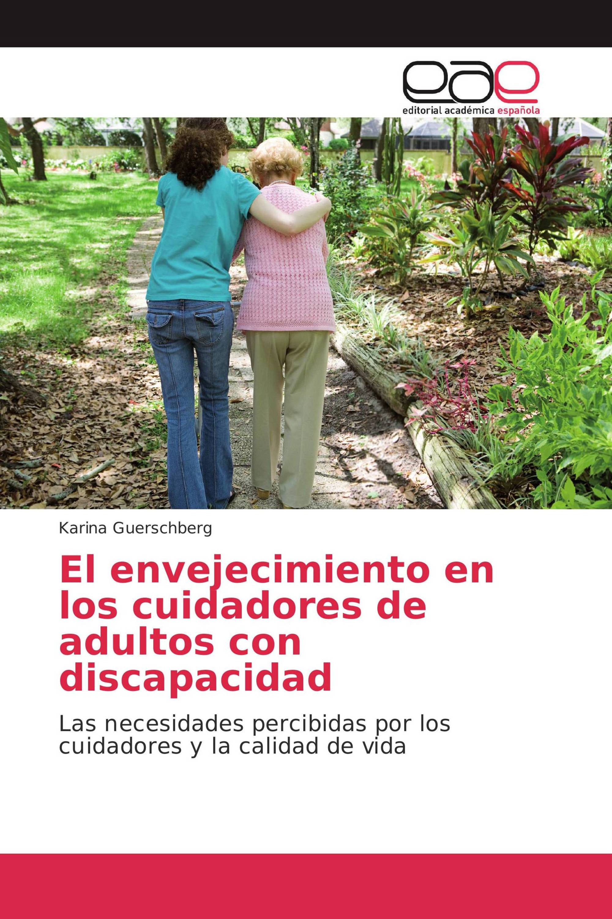 El envejecimiento en los cuidadores de adultos con discapacidad