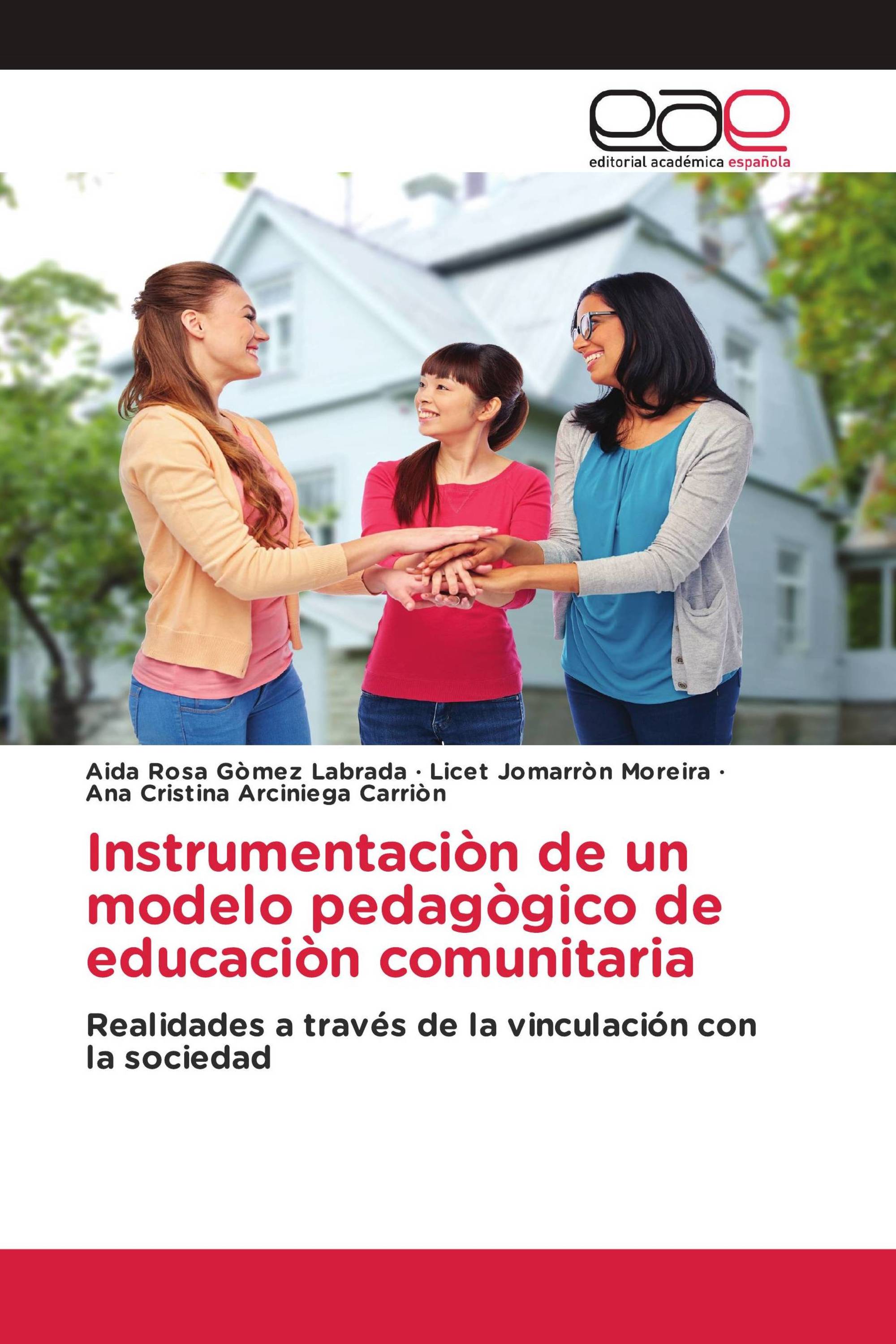 Instrumentaciòn de un modelo pedagògico de educaciòn comunitaria