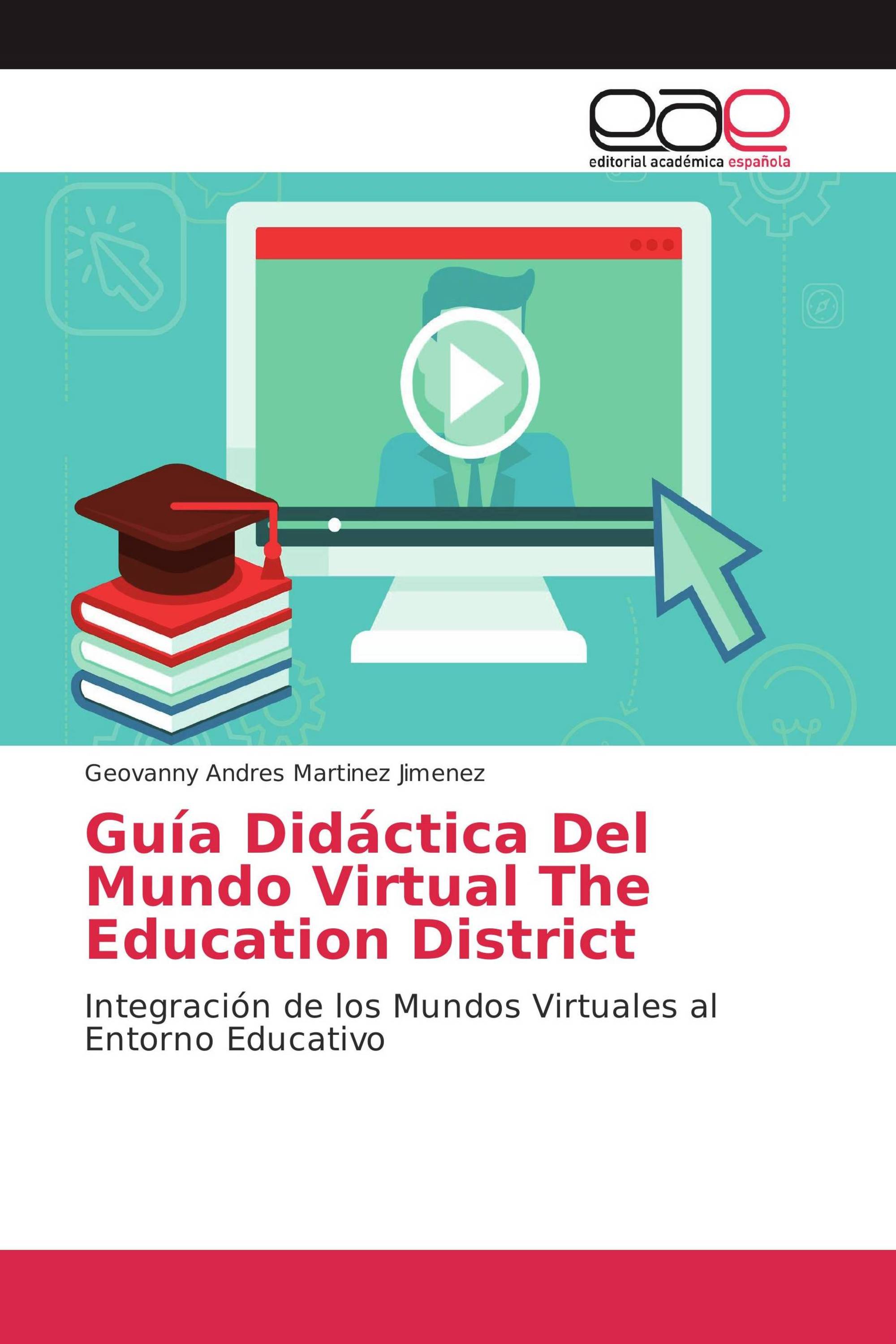 Guía Didáctica Del Mundo Virtual The Education District