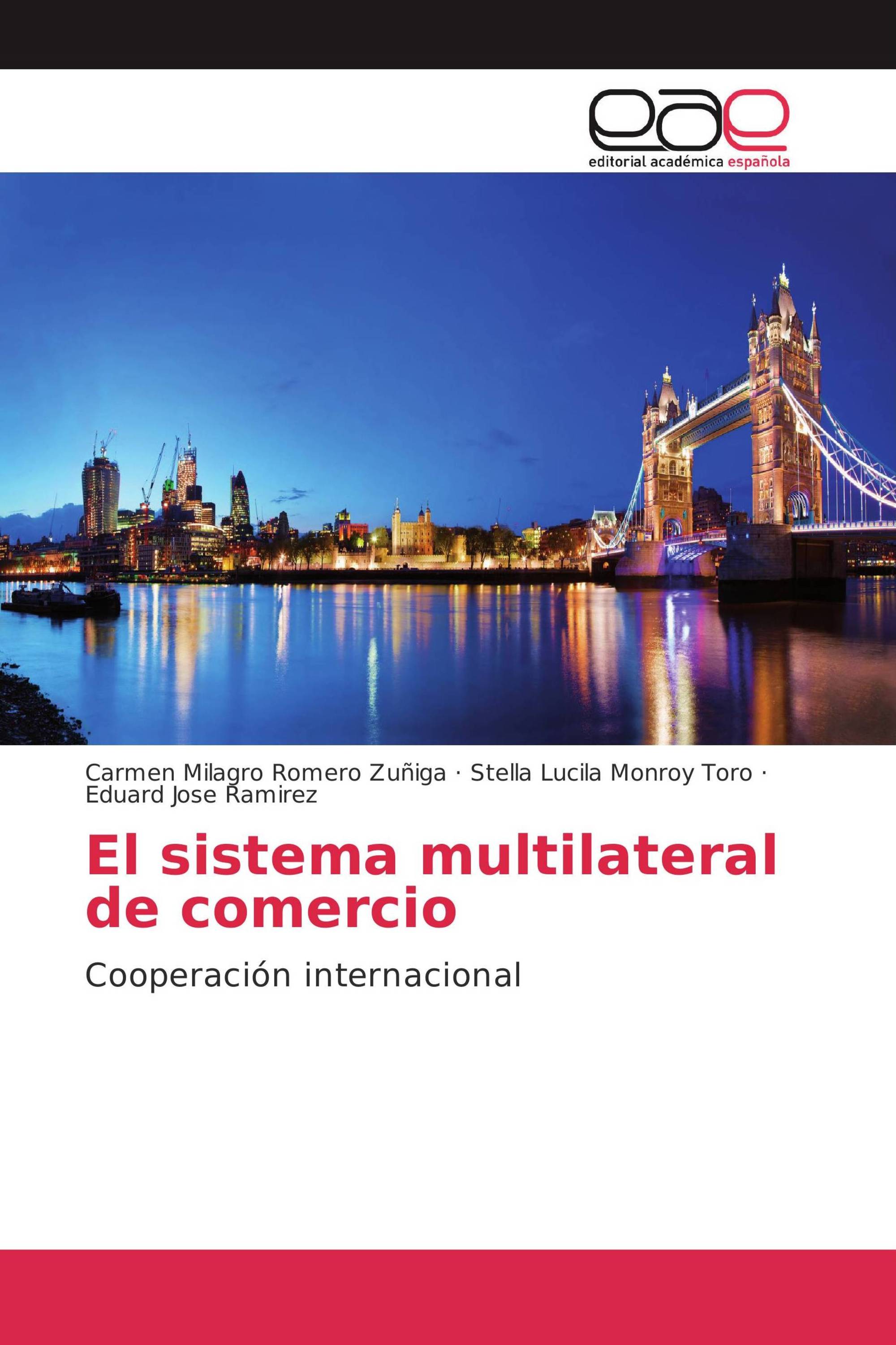 El sistema multilateral de comercio