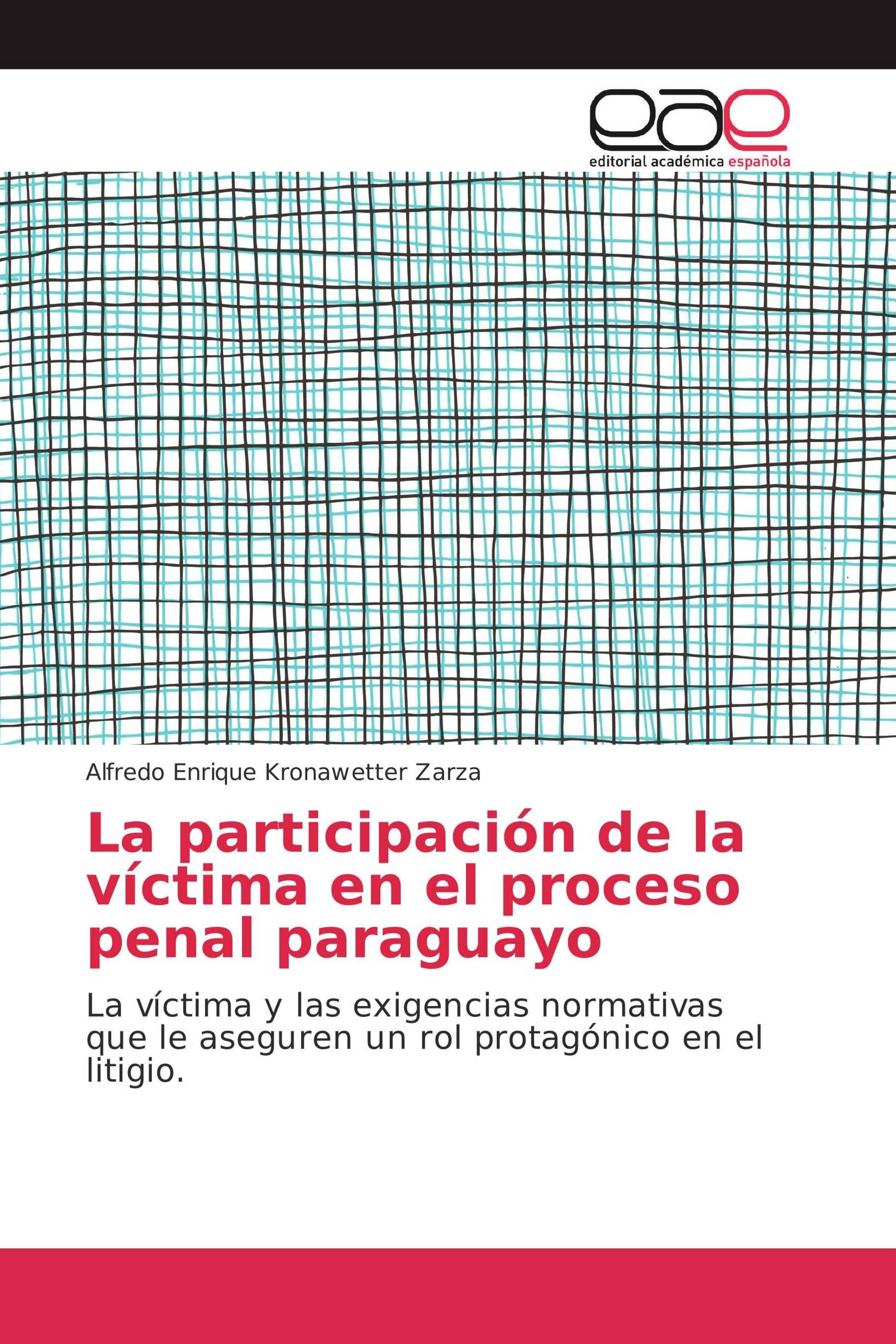 La participación de la víctima en el proceso penal paraguayo