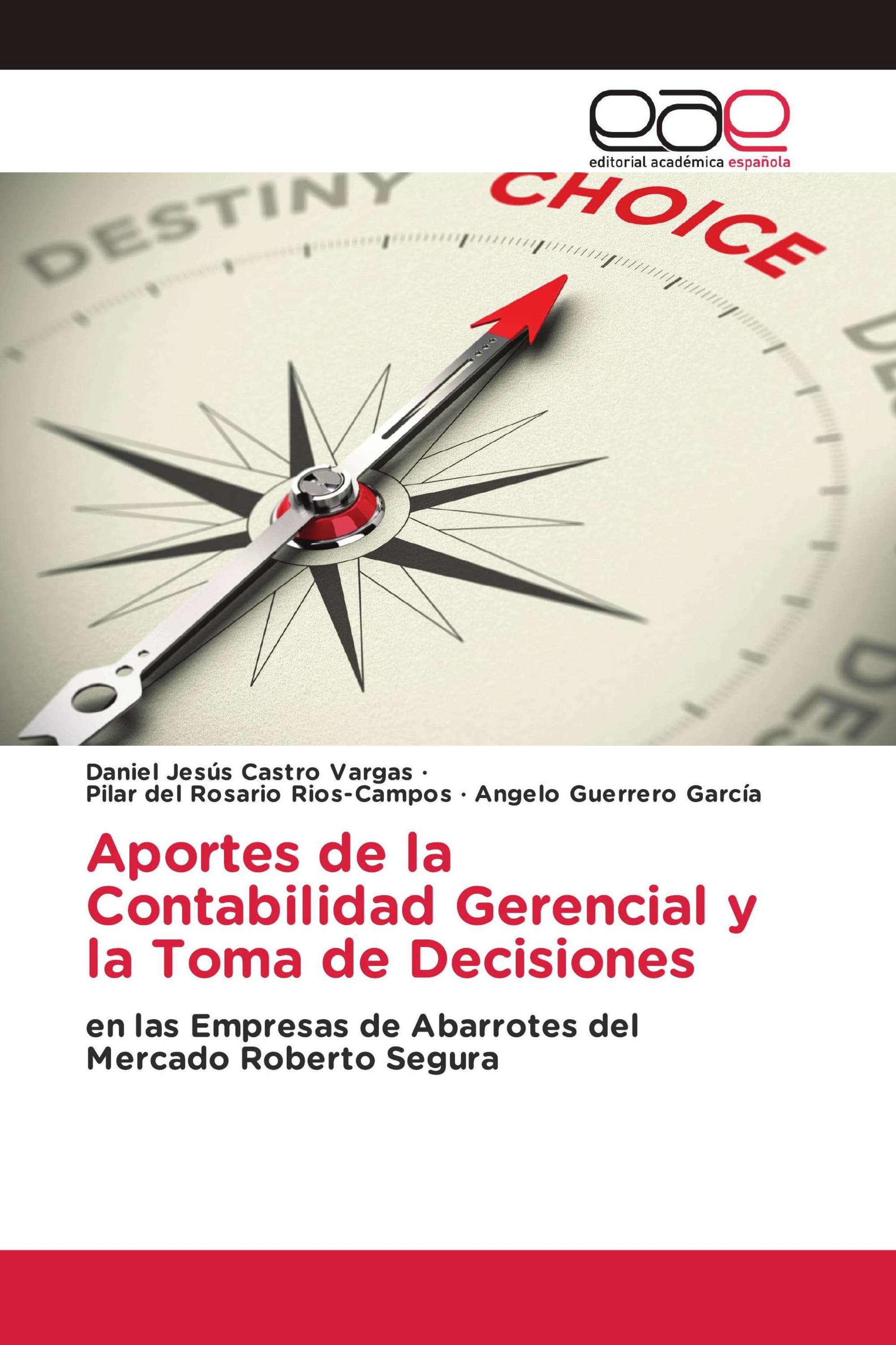 Aportes De La Contabilidad Gerencial Y La Toma De Decisiones