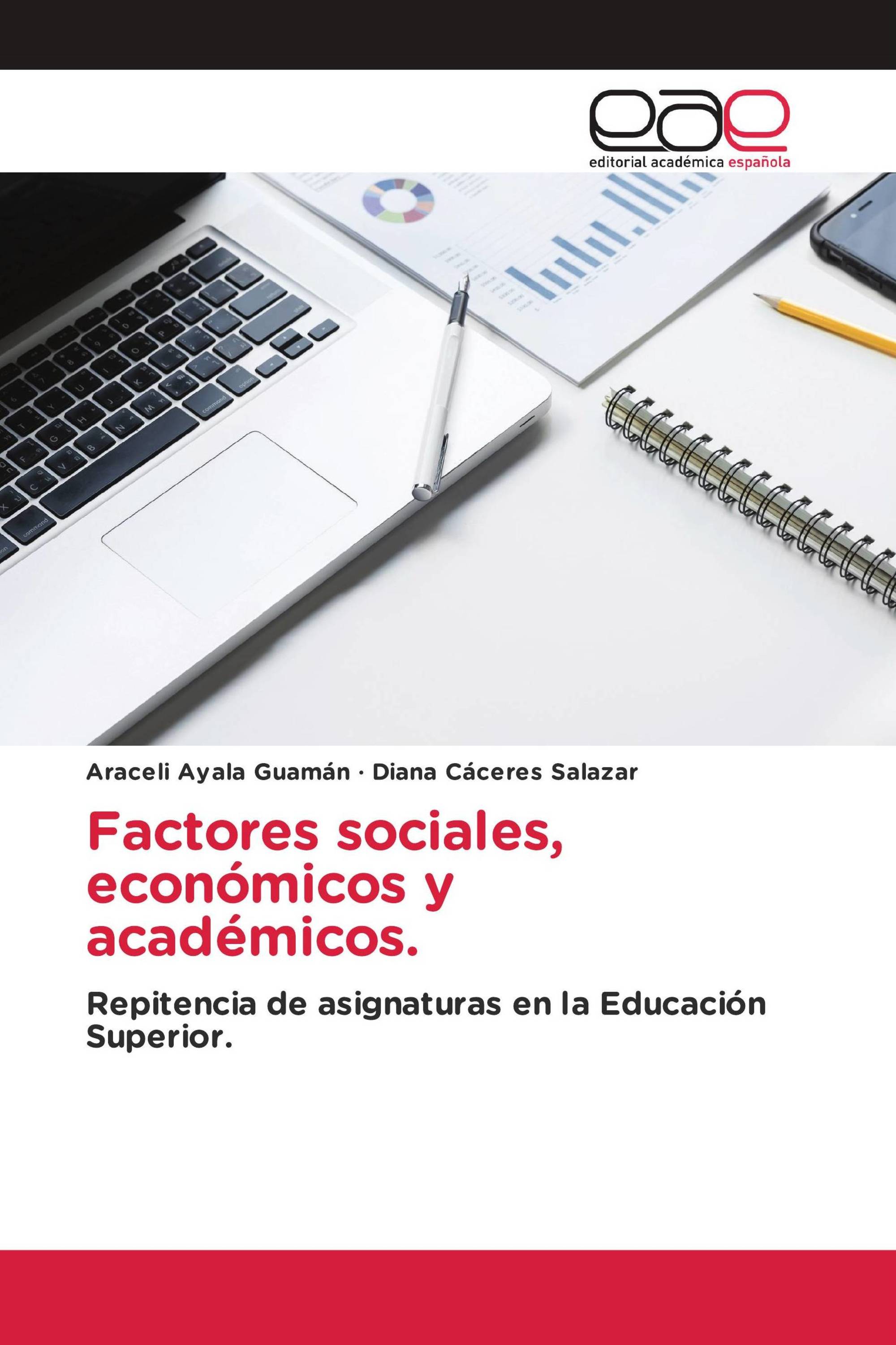 Factores sociales, económicos y académicos.