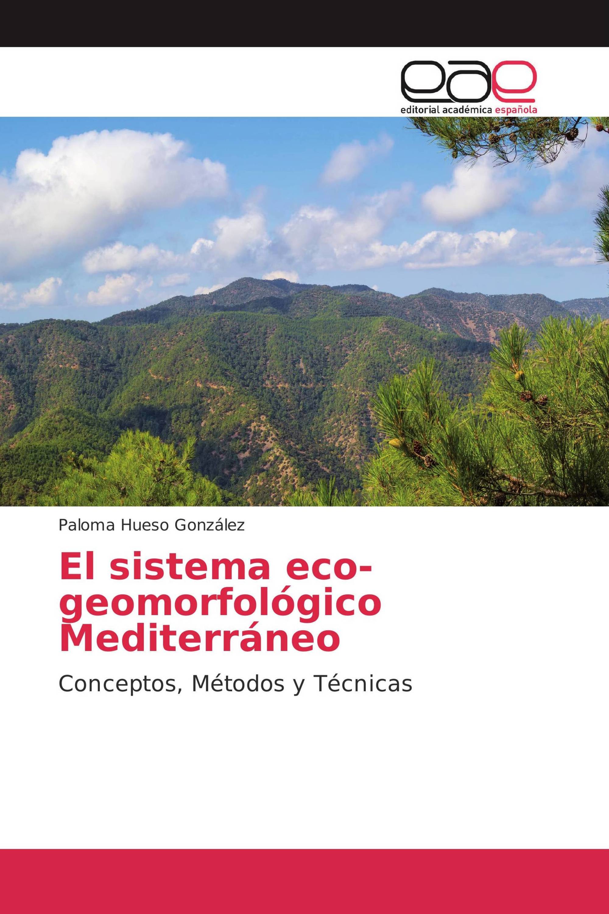 El sistema eco-geomorfológico Mediterráneo