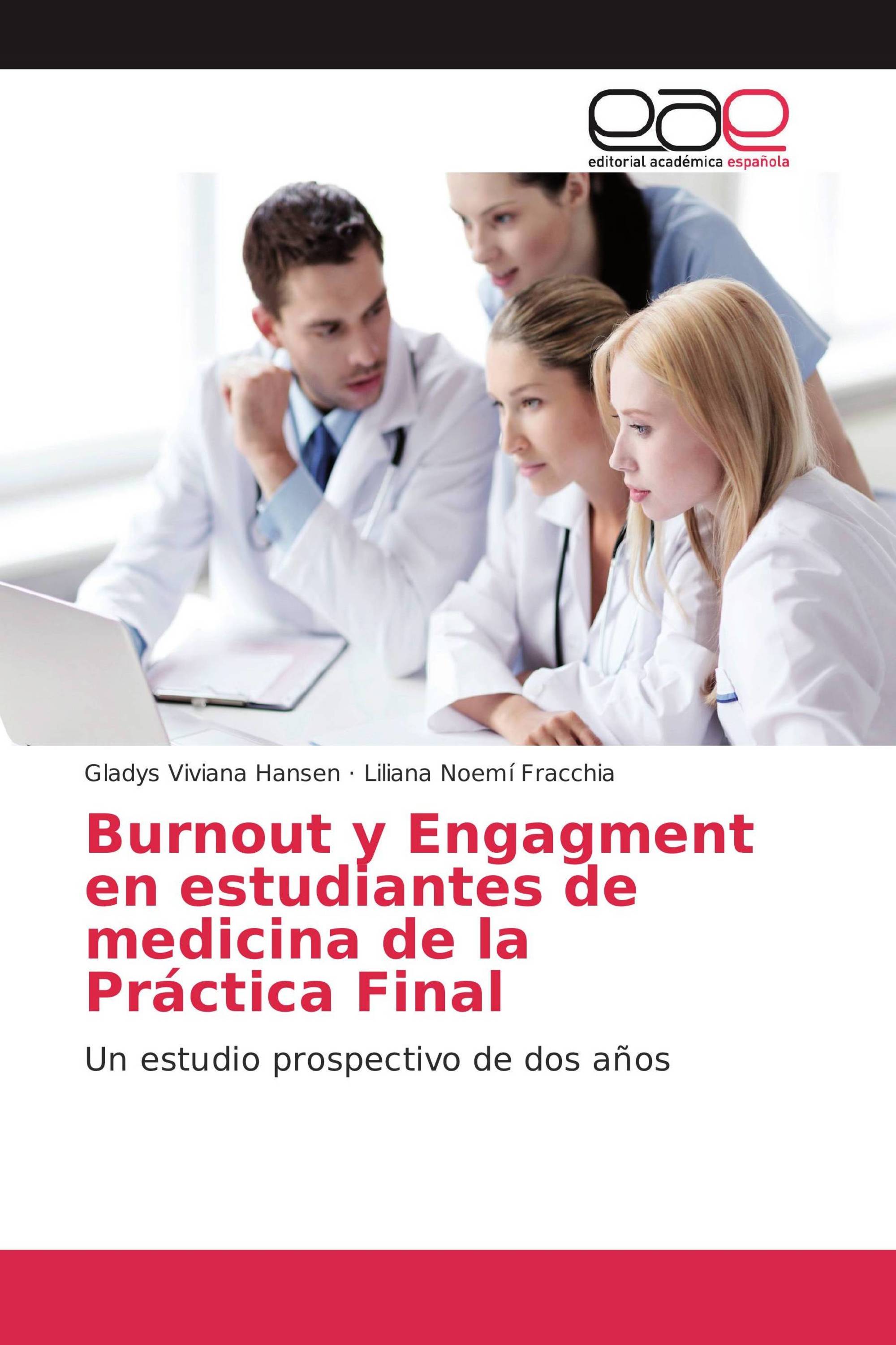 Burnout y Engagment en estudiantes de medicina de la Práctica Final