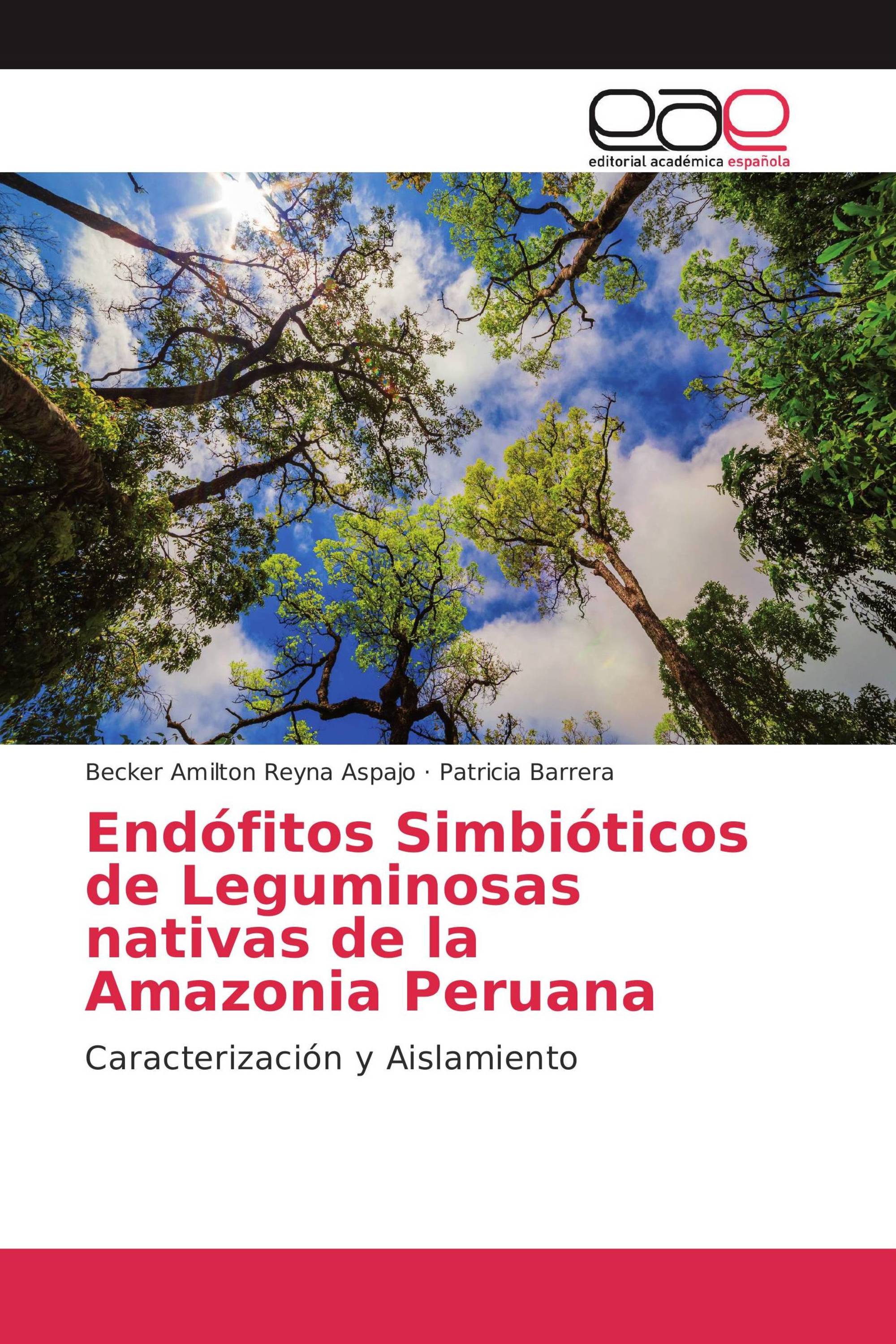 Endófitos Simbióticos de Leguminosas nativas de la Amazonia Peruana