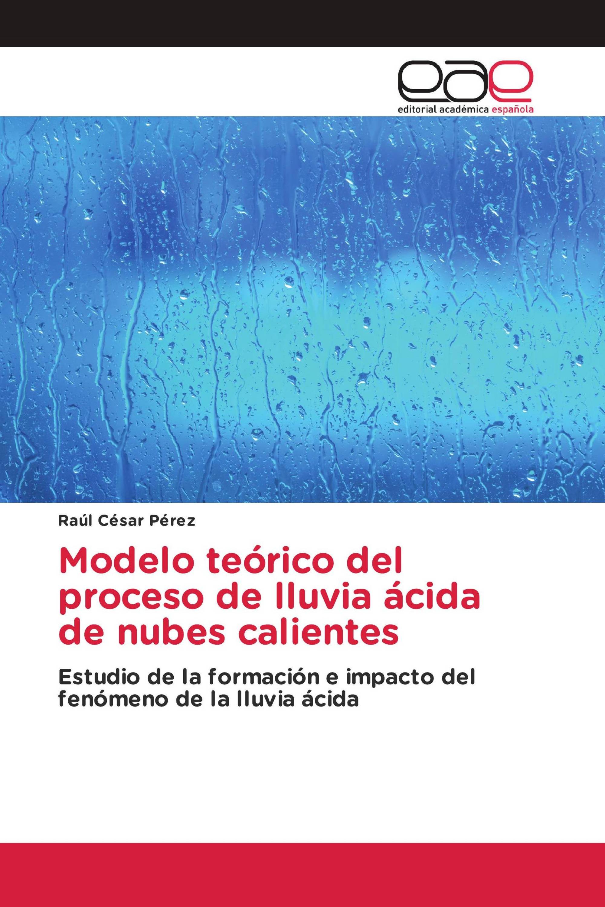 Modelo teórico del proceso de lluvia ácida de nubes calientes