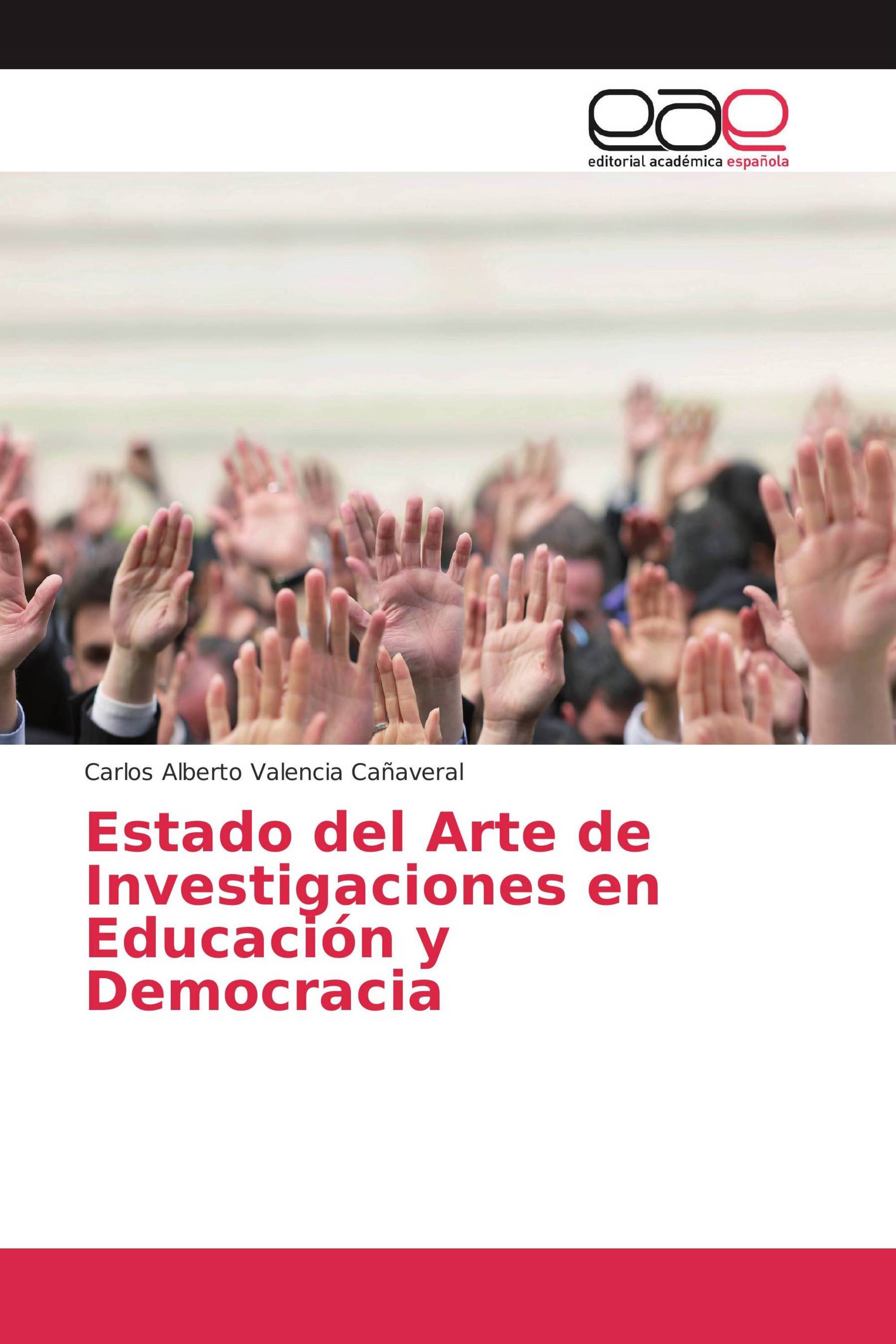 Estado del Arte de Investigaciones en Educación y Democracia