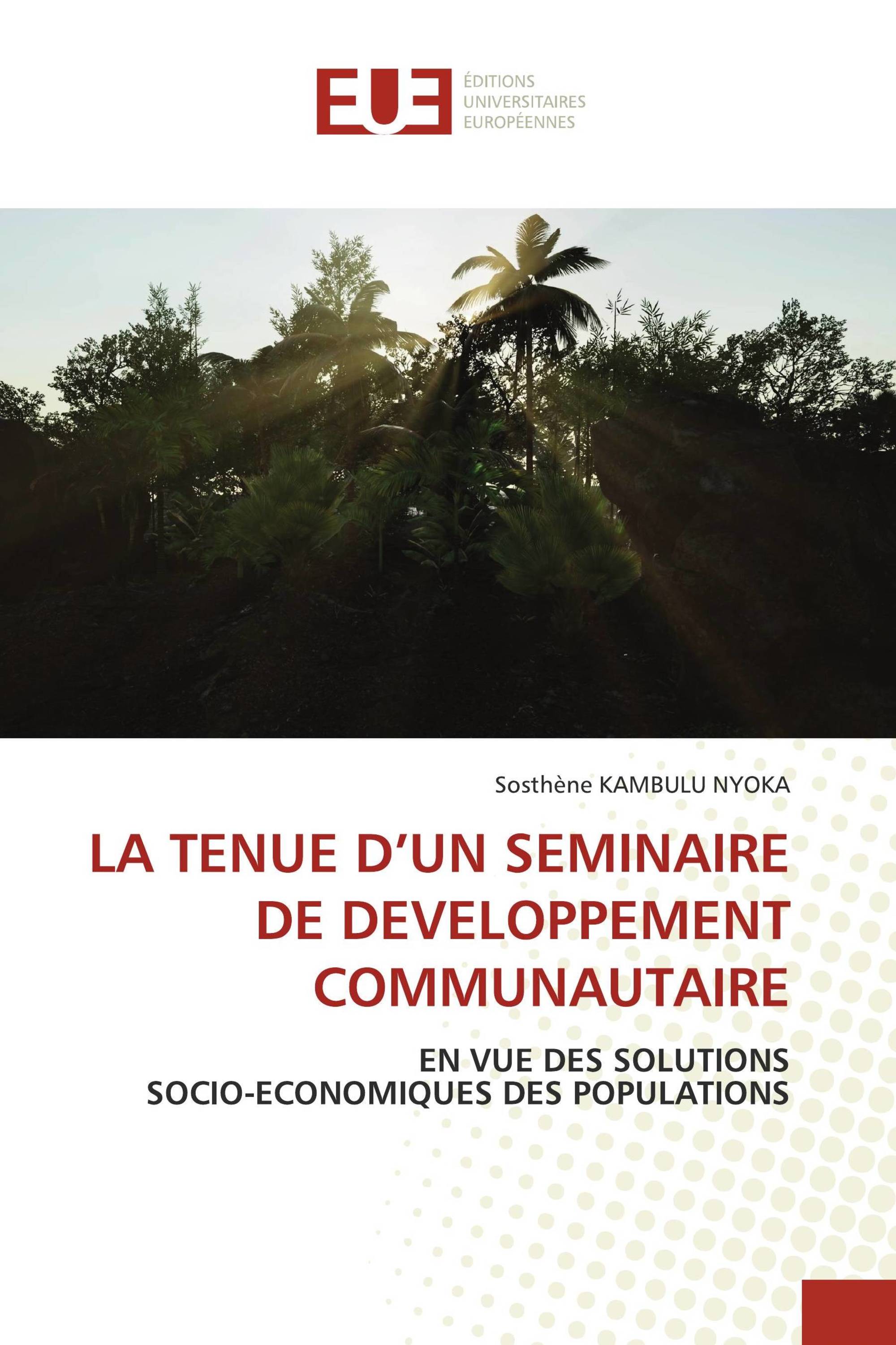 LA TENUE D’UN SEMINAIRE DE DEVELOPPEMENT COMMUNAUTAIRE