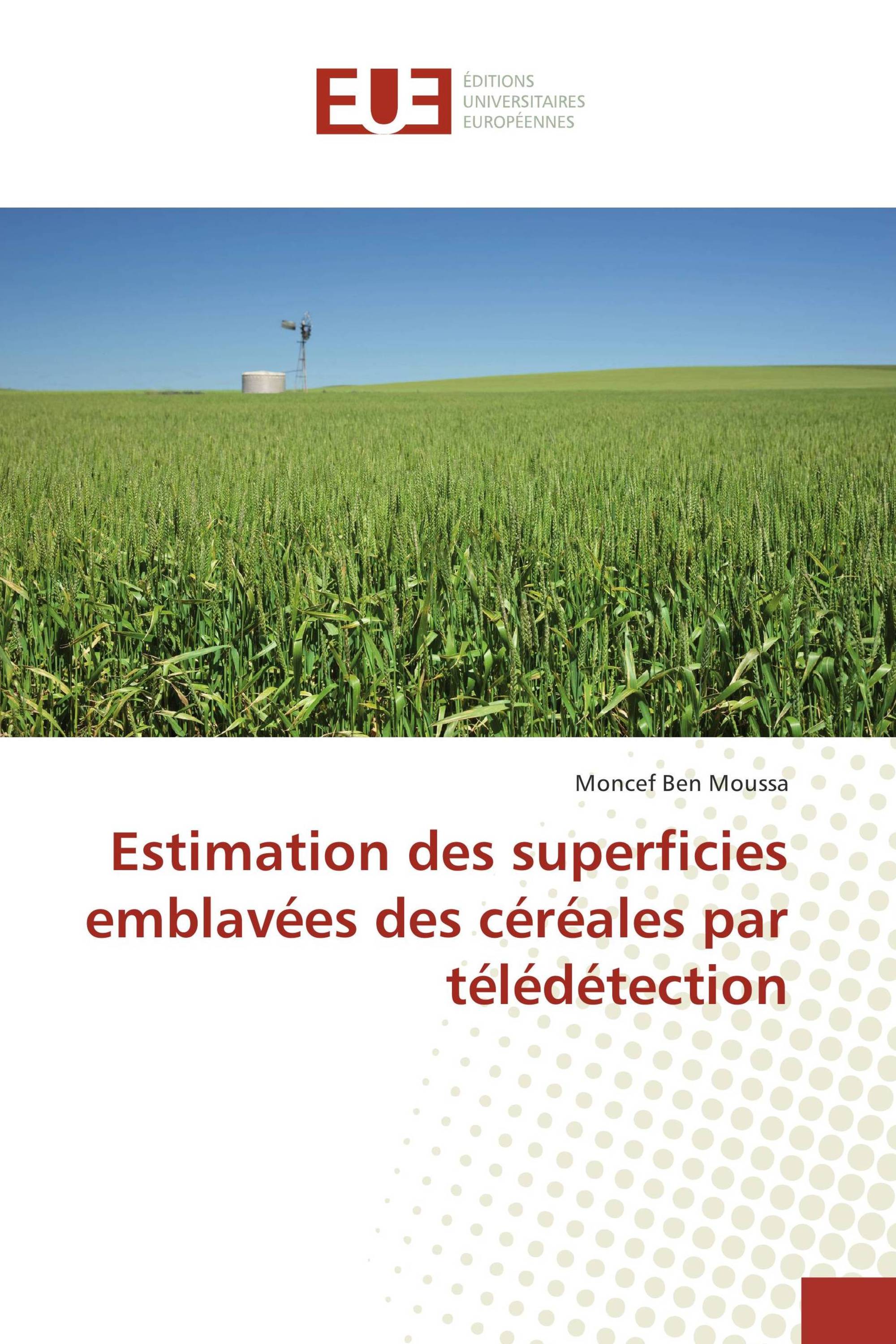 Estimation des superficies emblavées des céréales par télédétection