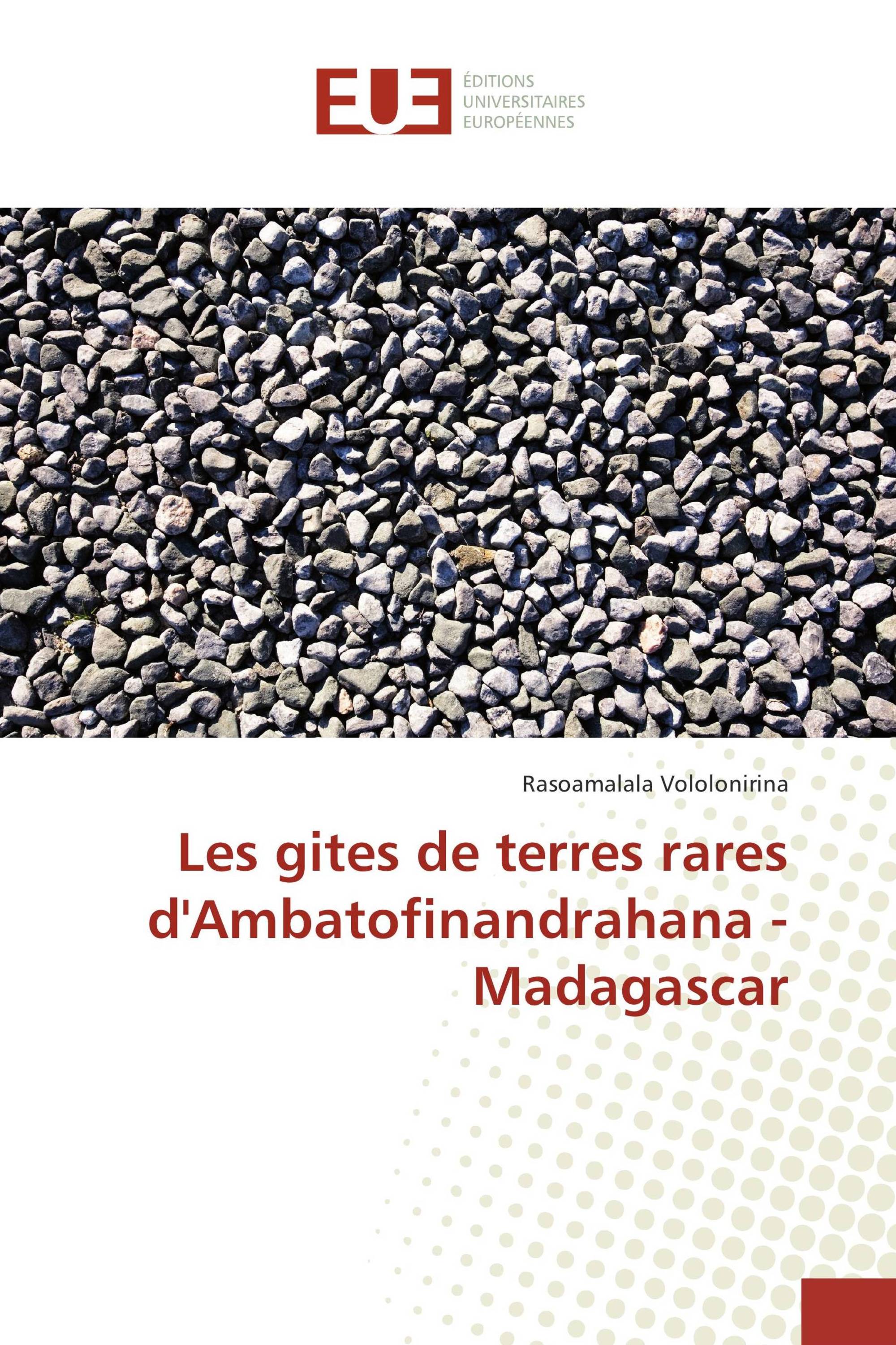 Les gites de terres rares d'Ambatofinandrahana - Madagascar