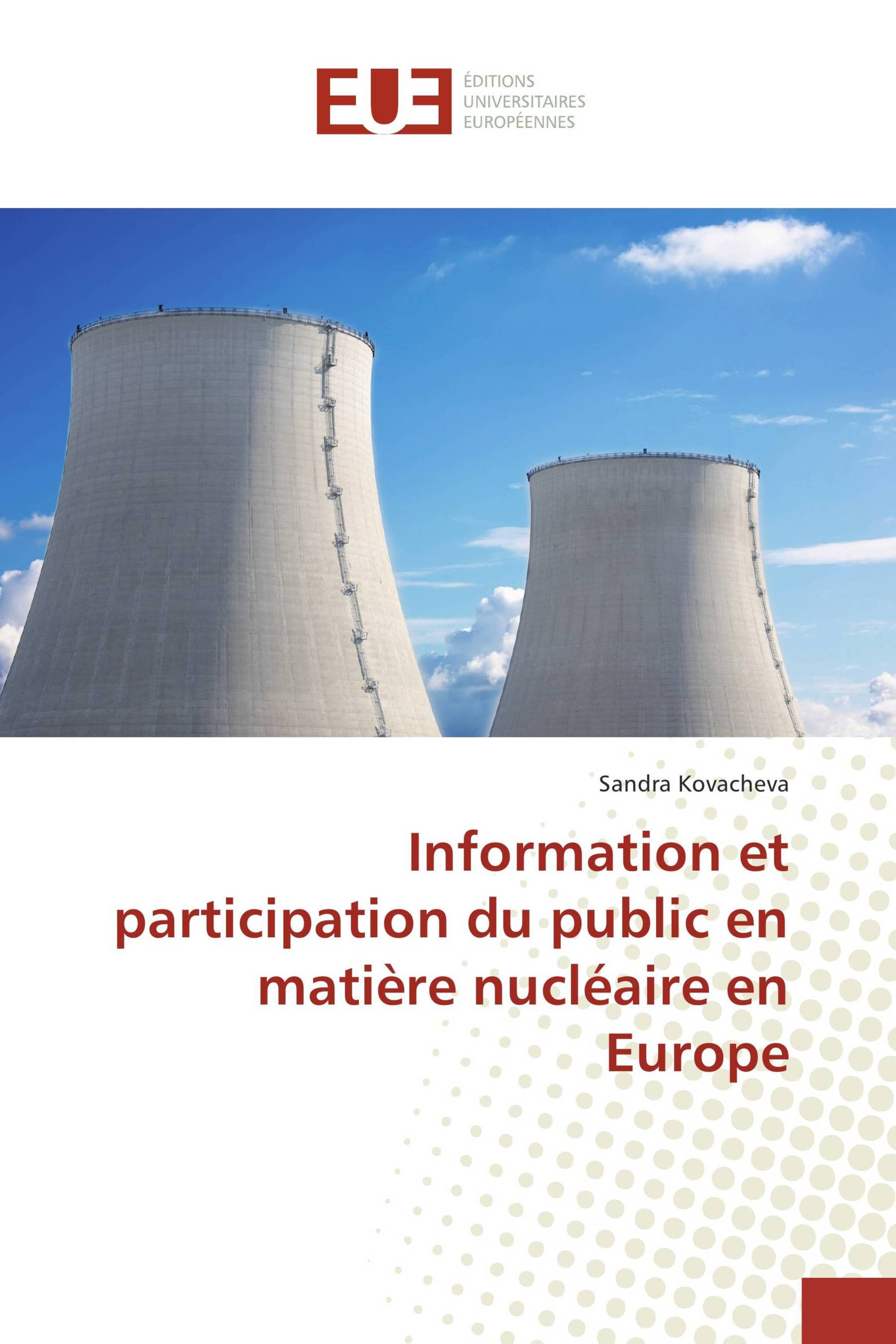 Information et participation du public en matière nucléaire en Europe