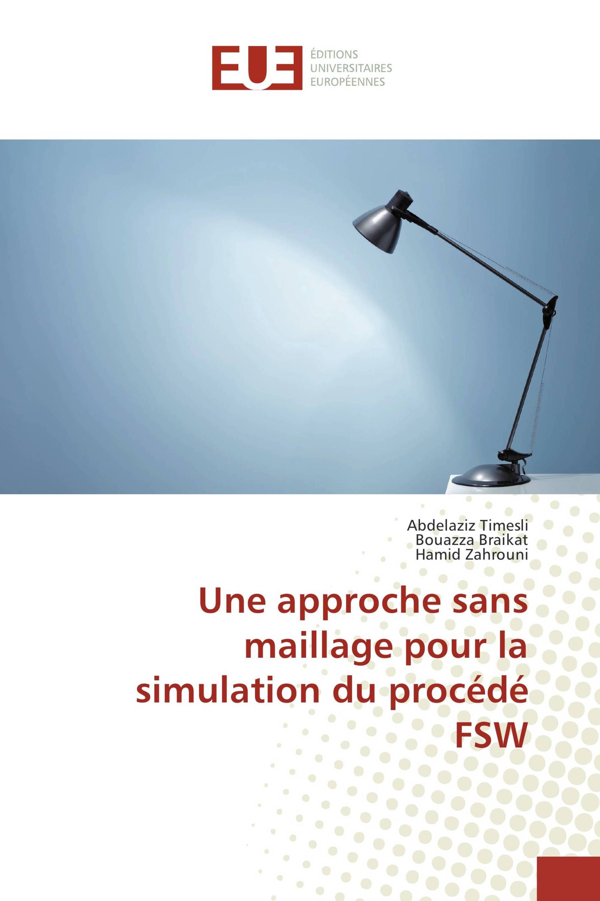 Une approche sans maillage pour la simulation du procédé FSW