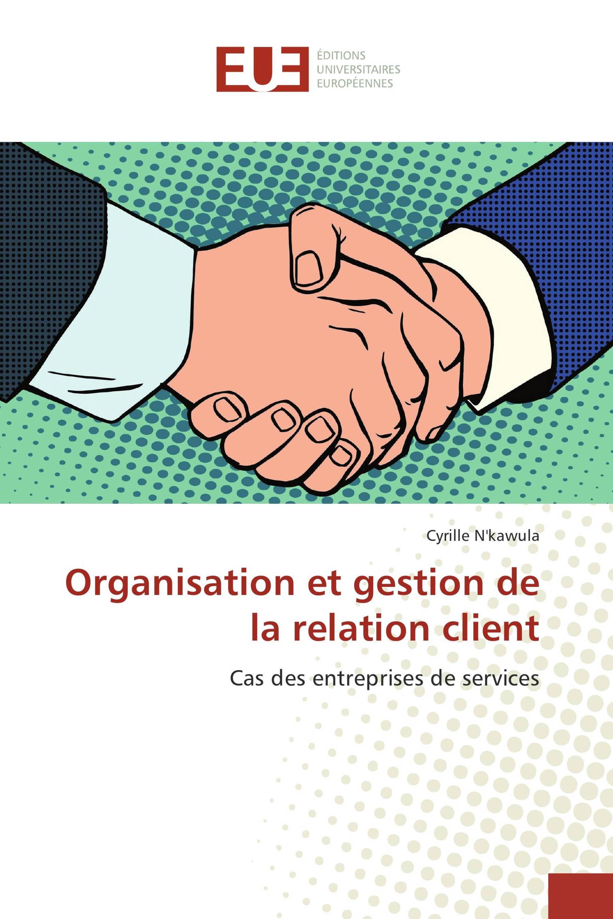 Organisation et gestion de la relation client