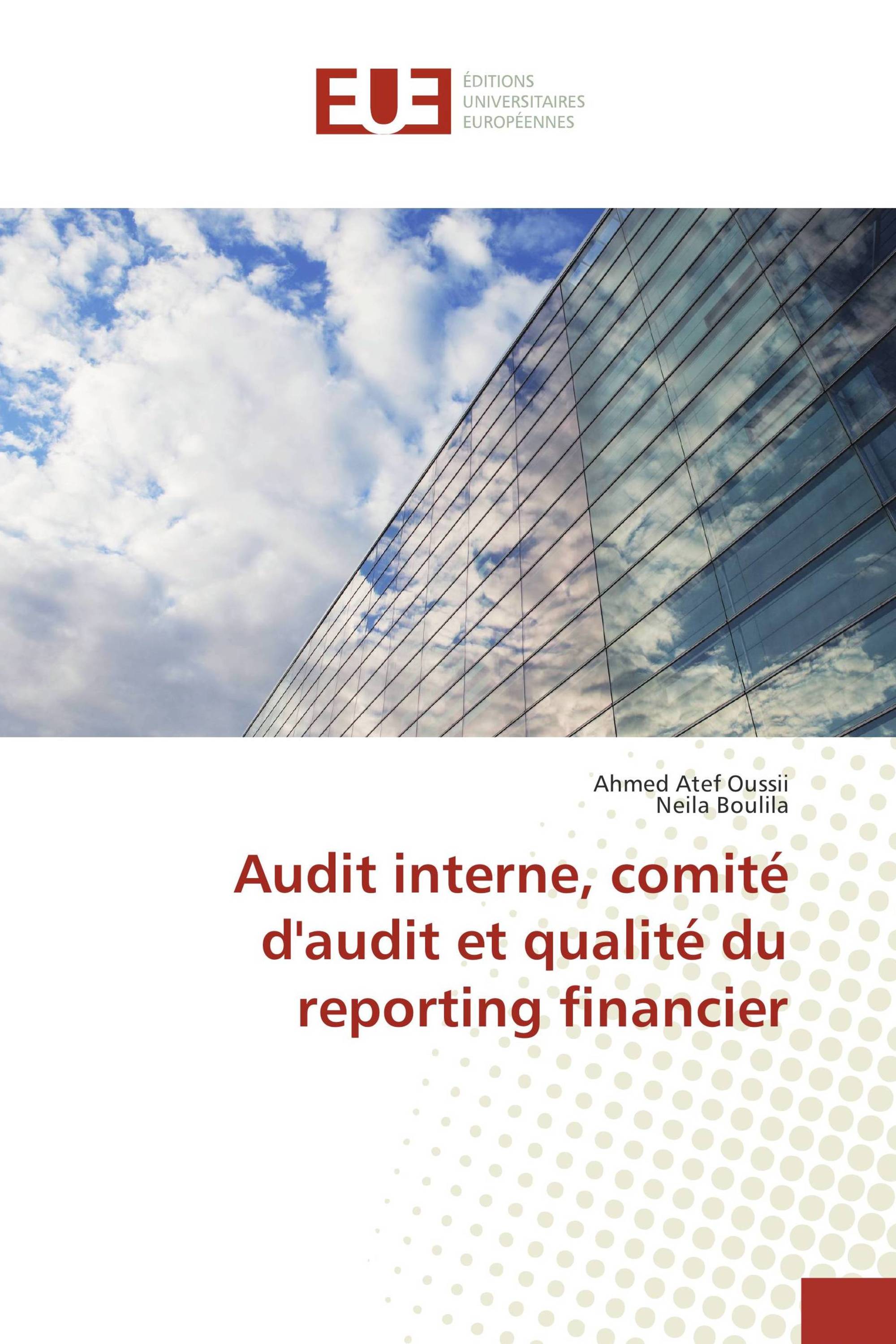 Audit interne, comité d'audit et qualité du reporting financier