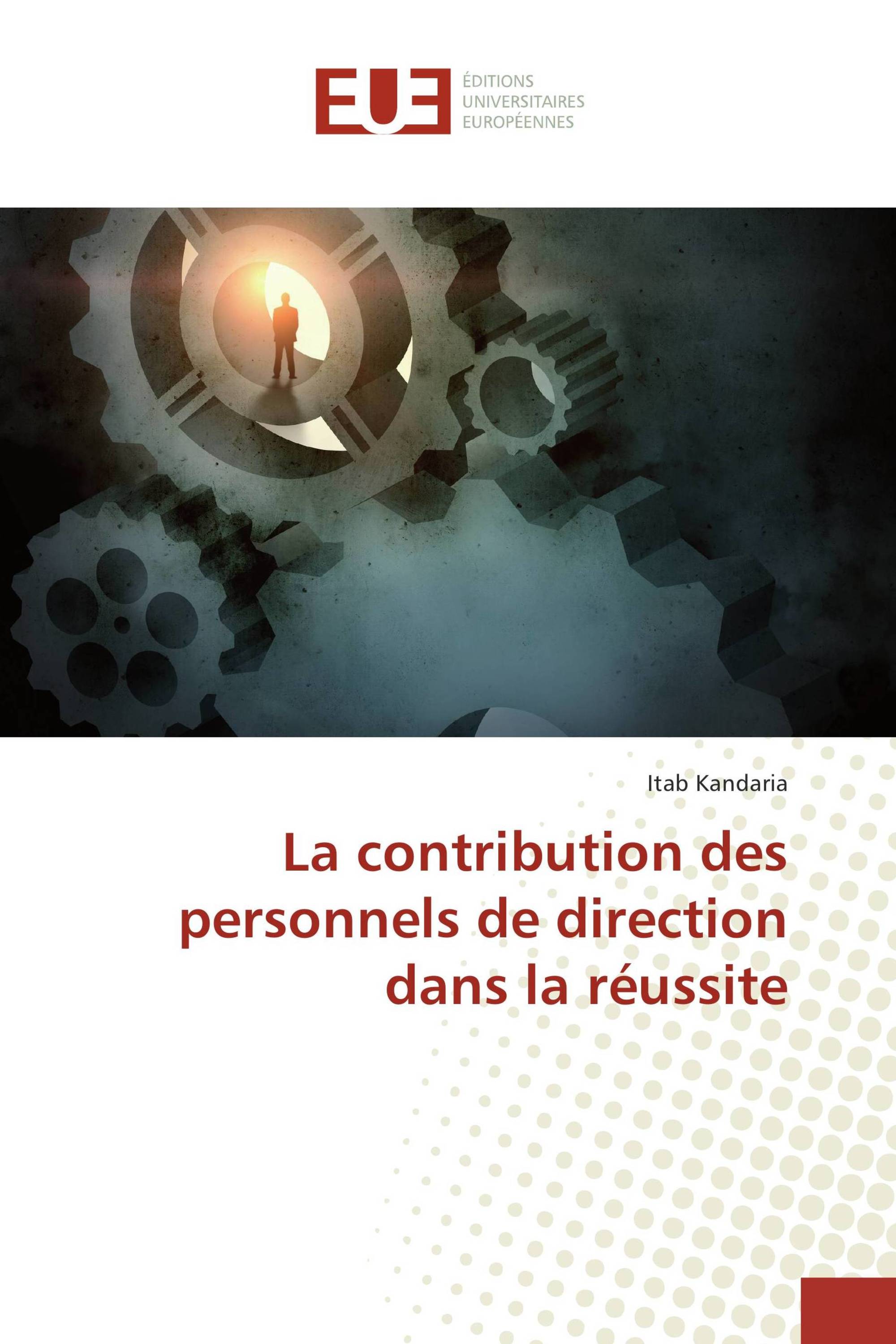 La contribution des personnels de direction dans la réussite