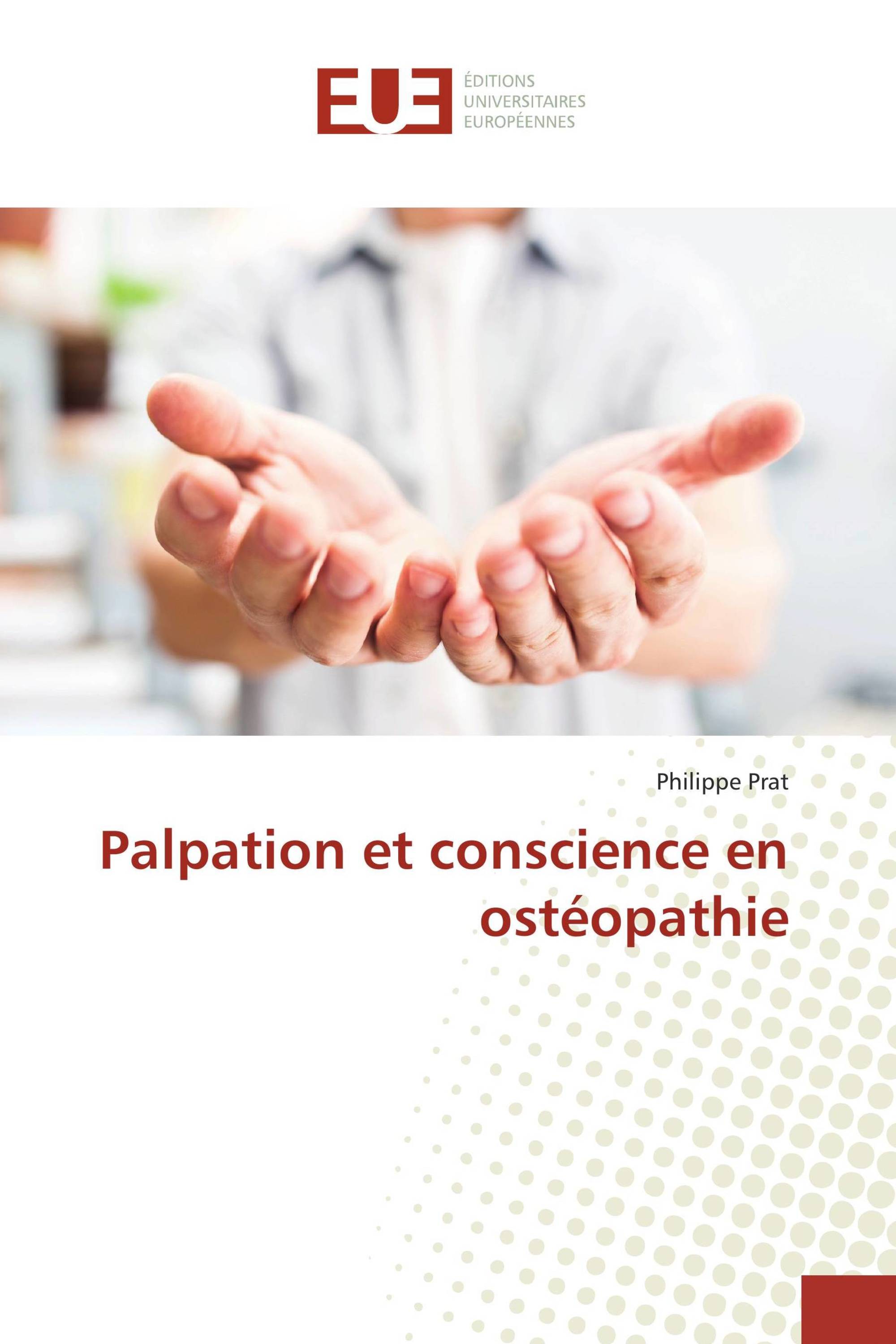 Palpation et conscience en ostéopathie