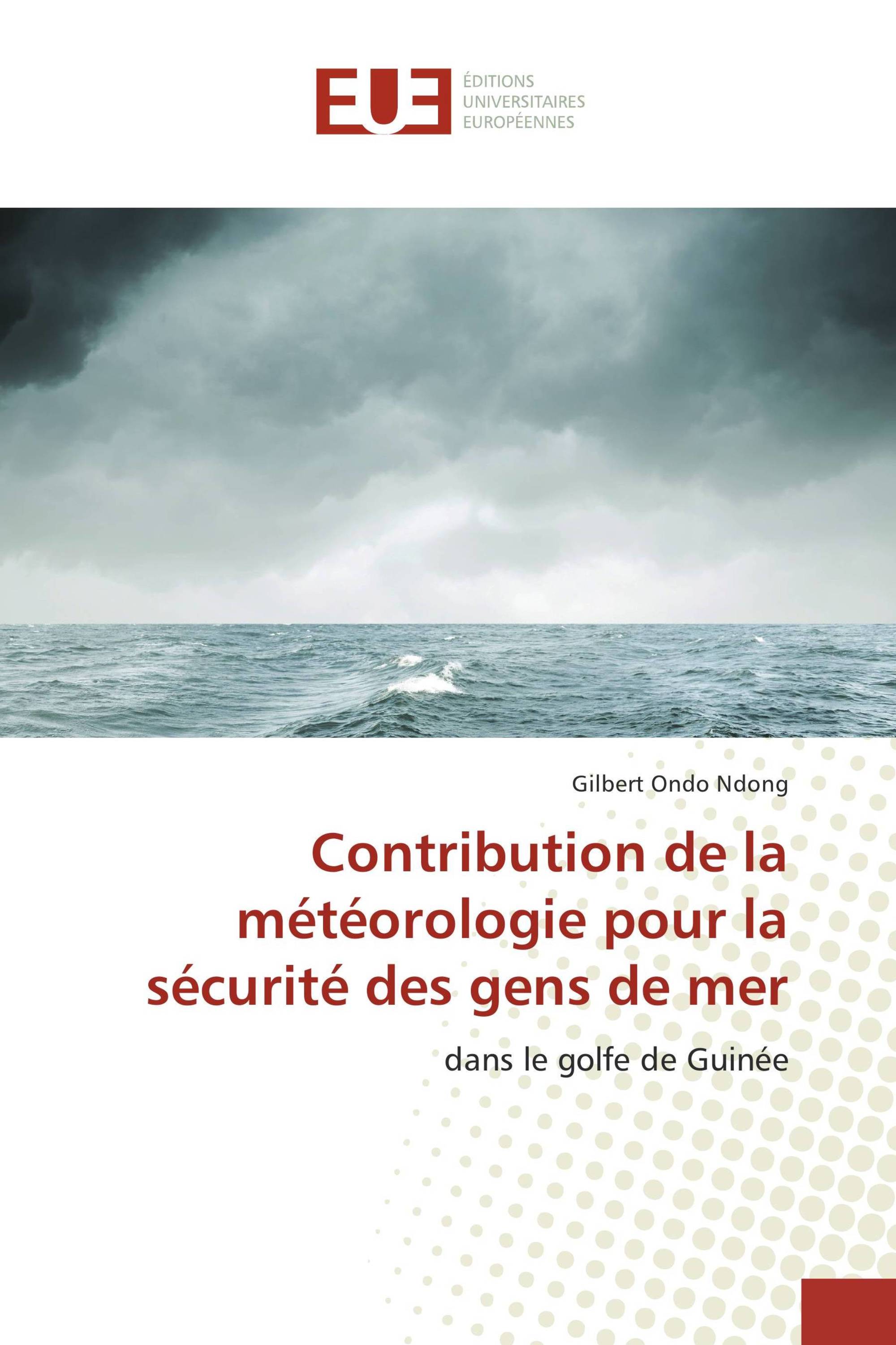 Contribution de la météorologie pour la sécurité des gens de mer